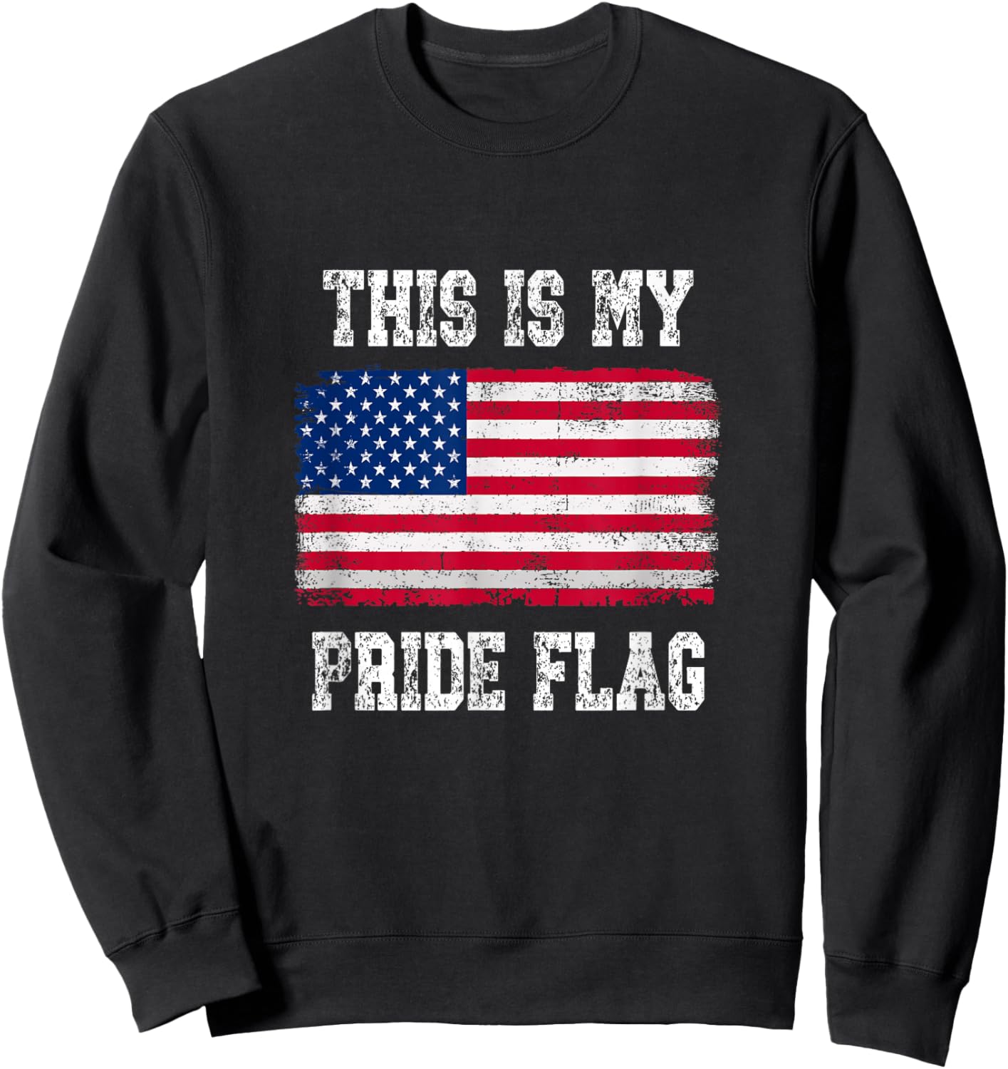 Patriotic American This is My Pride Flag USA Sweatshirt - Sweatshirt | Black
