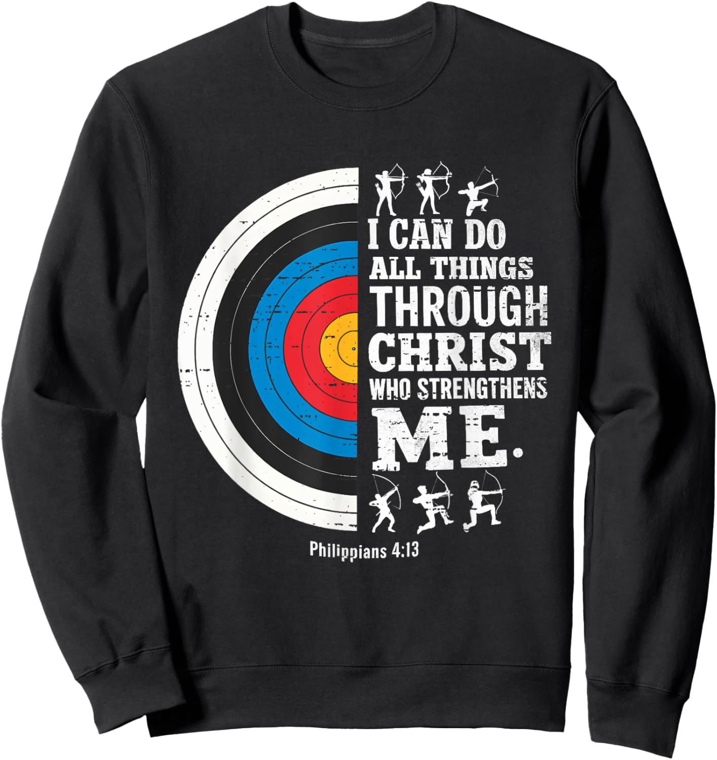 Christian Archery I Can Do All Things Religious Faith Sweatshirt - Sweatshirt | Black