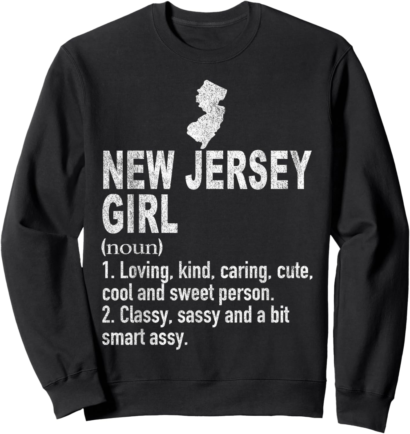 New Jersey Girl Definition Funny Hometown New Jersey Sweatshirt - Sweatshirt | Black