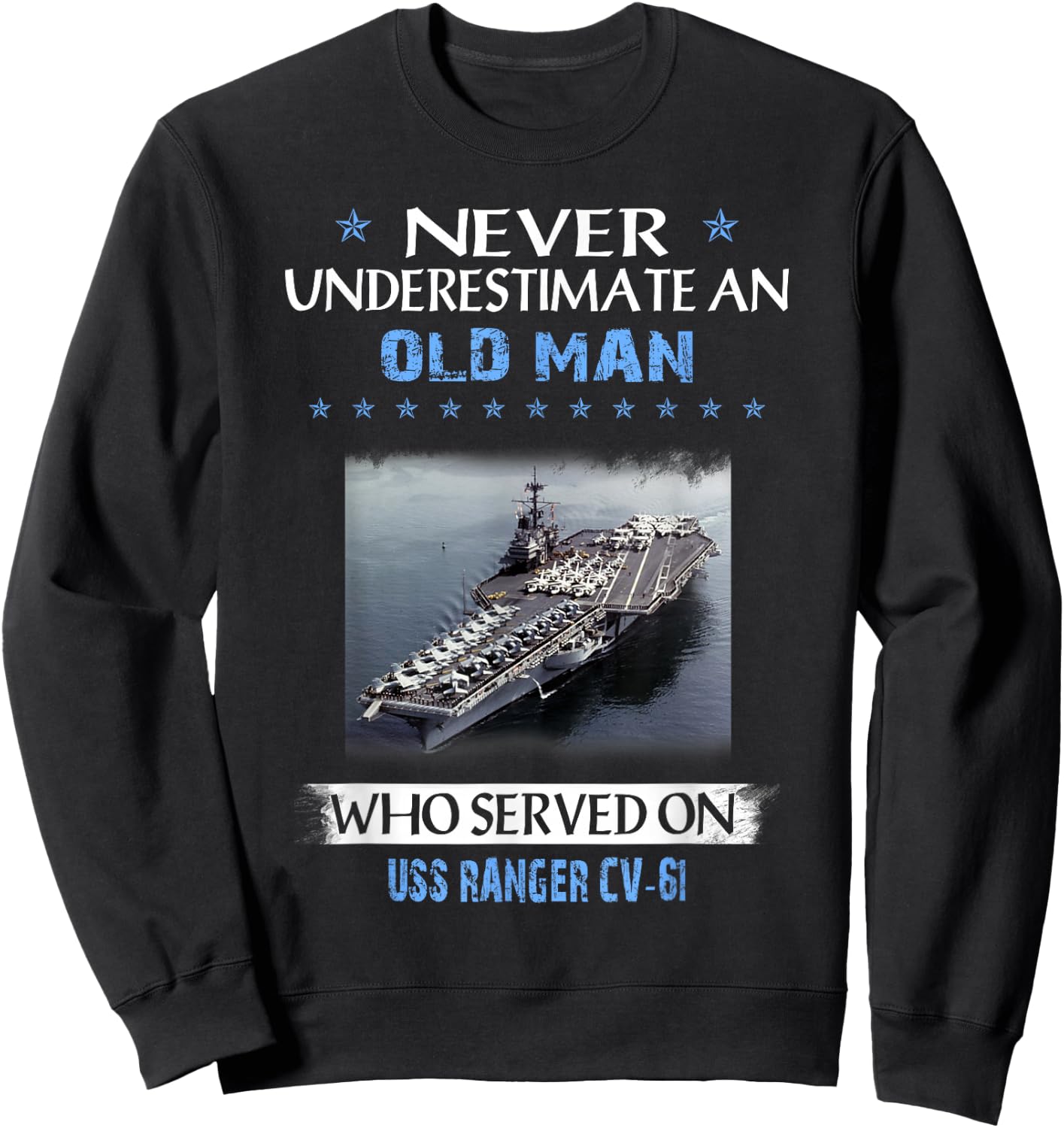 USS Ranger CV-61 Veterans Day Father Day Gift Sweatshirt - Sweatshirt | Black