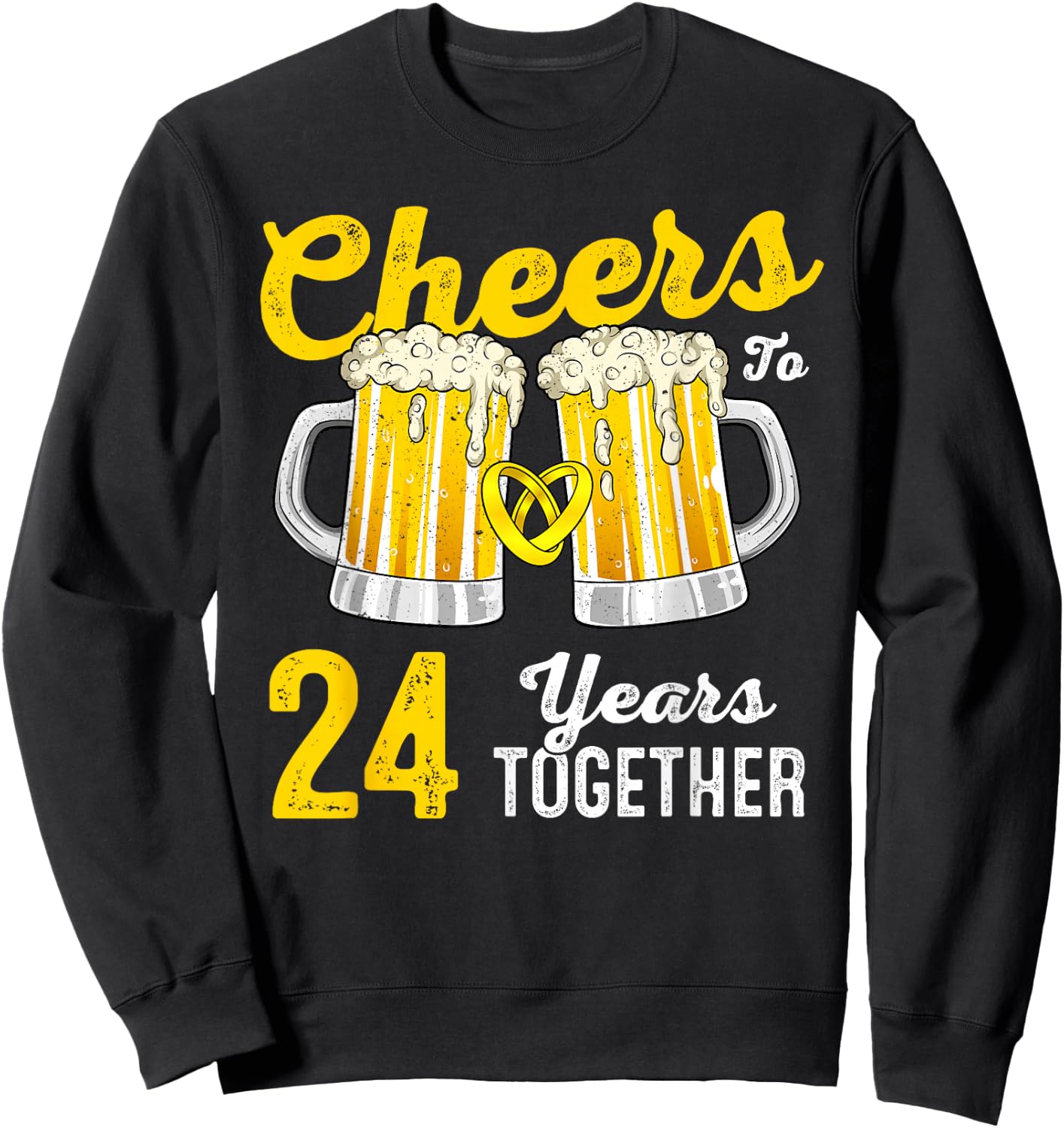 Cheers 24 Years Together Funny 24th Wedding Anniversary Sweatshirt - Sweatshirt | Black