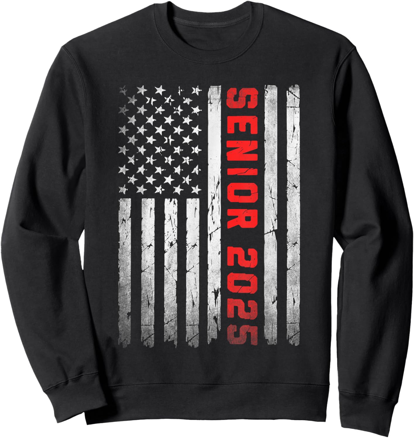 Senior 2025 Patriotic American Flag Graduation Class of 2025 Women Kids Men Sweatshirt - Sweatshirt | Black