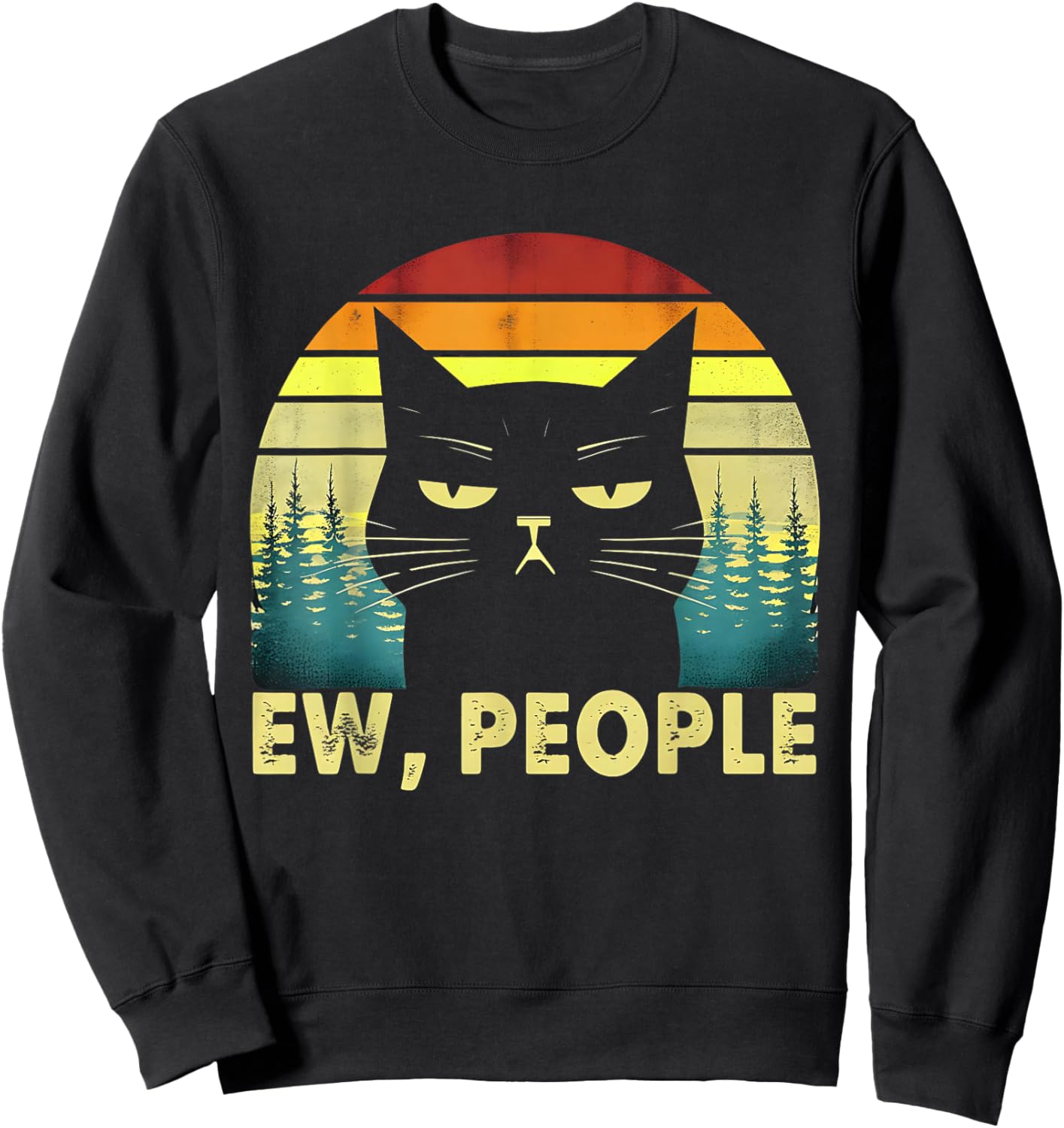 Sarcastic Cat Ew People Shirt Cat Sweatshirt - Sweatshirt | Black