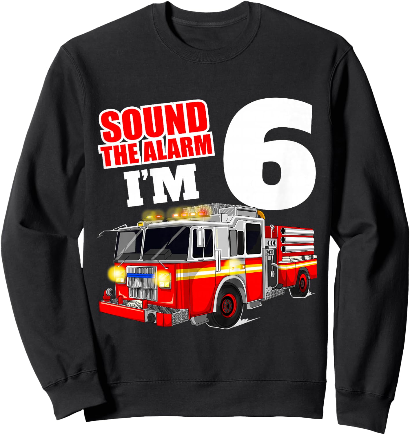 Kids Fire Truck 6th Birthday Boy Firefighter Six 6 Year Old Sweatshirt - Sweatshirt | Black