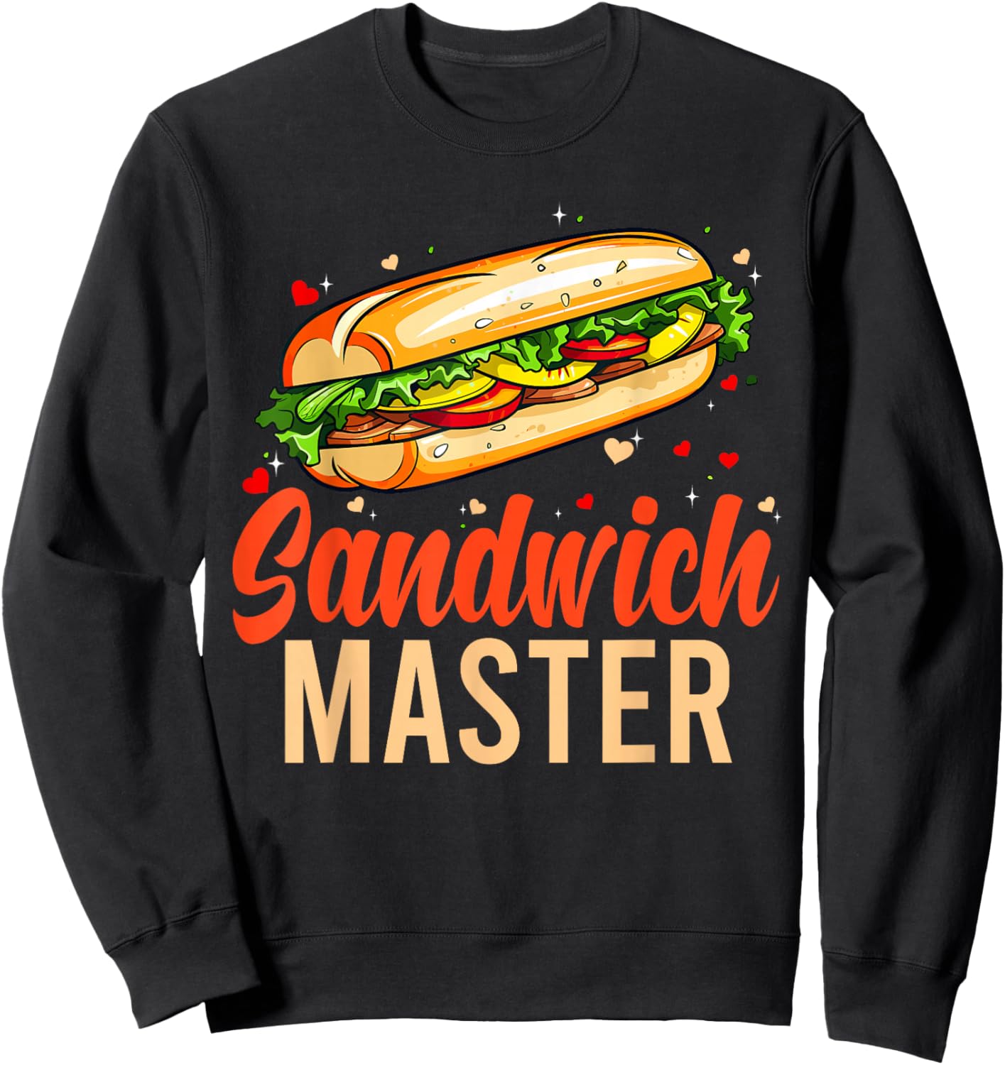 Sandwich Master Deli Sub Lover Funny Sandwich Sweatshirt - Sweatshirt | Black