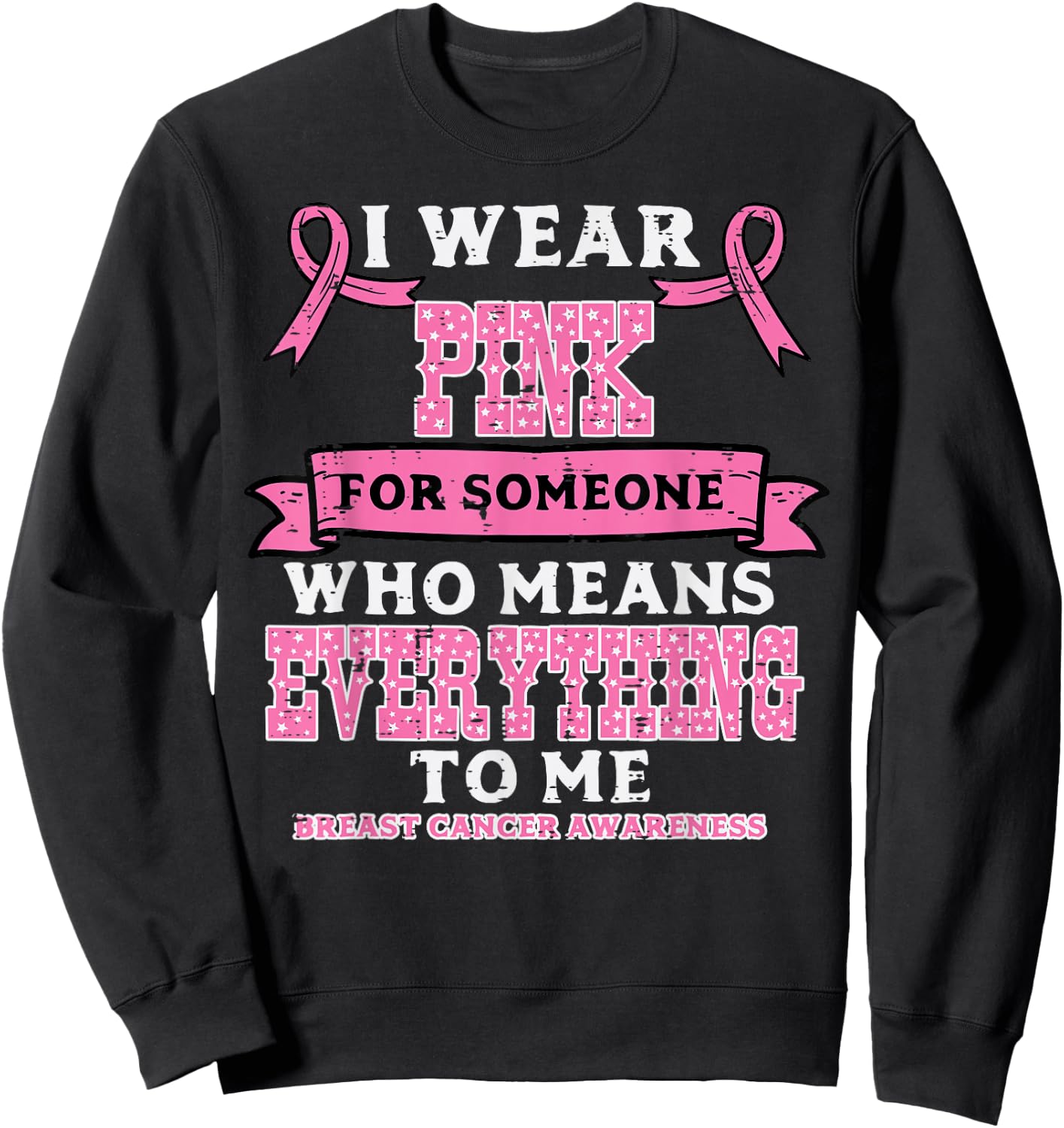 I Wear Pink For Breast Cancer Awareness Men Women Kids Sweatshirt - Sweatshirt | Black