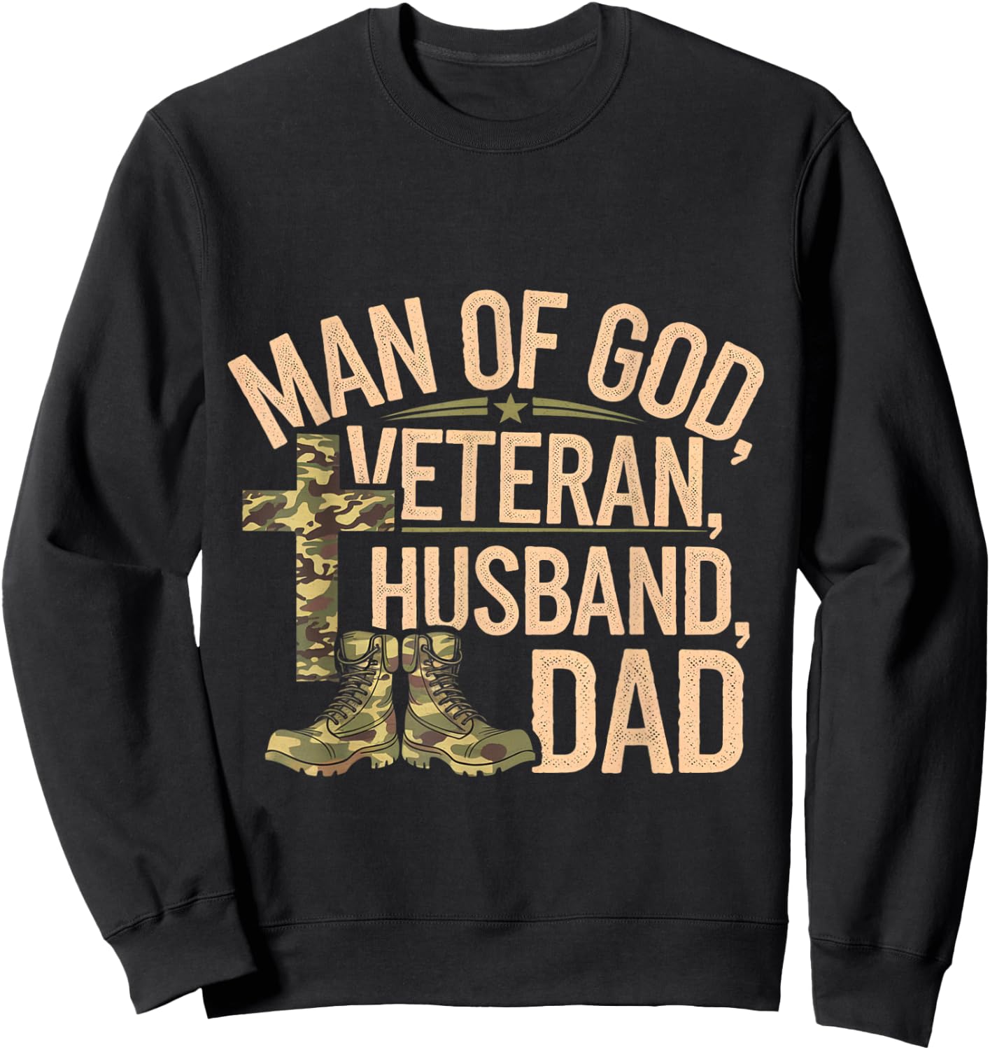 Man Of God Veteran Husband Dad Christian Jesus Camouflage Sweatshirt - Sweatshirt | Black