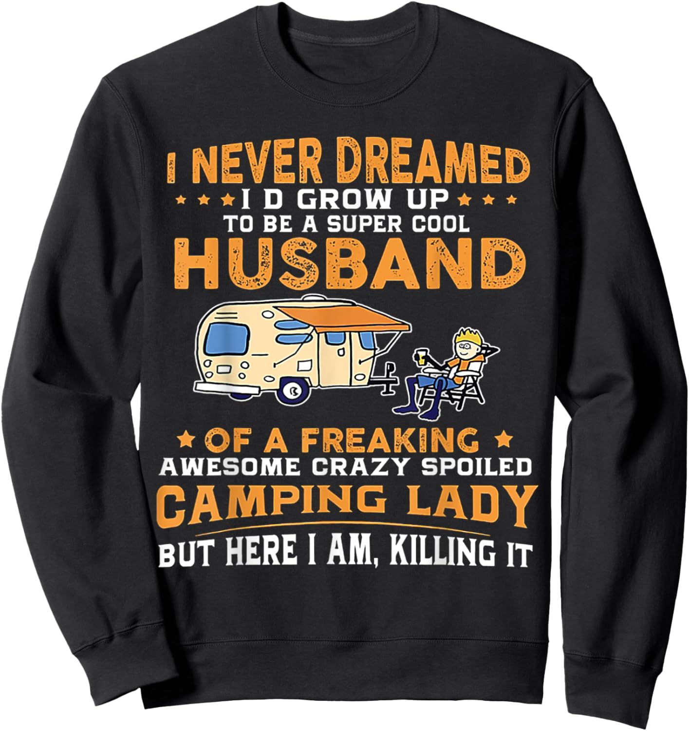 I Never Dreamed Grow Up Super Cool Husband Sweatshirt - Sweatshirt | Black