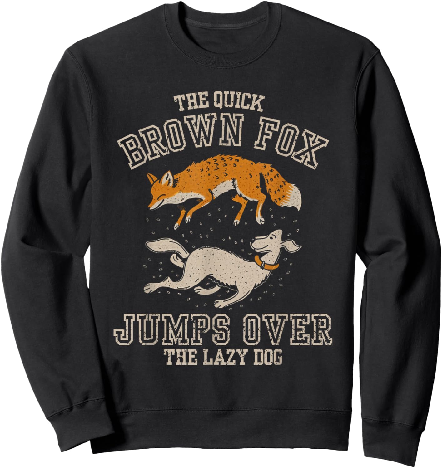The Quick Brown Fox Jumps Over the Lazy Dog Typographer Sweatshirt - Sweatshirt | Black