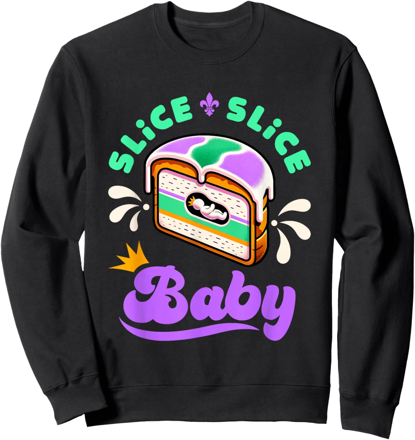 Mardi Gras King Cake Slice Slice Baby Sweatshirt - Sweatshirt | Black