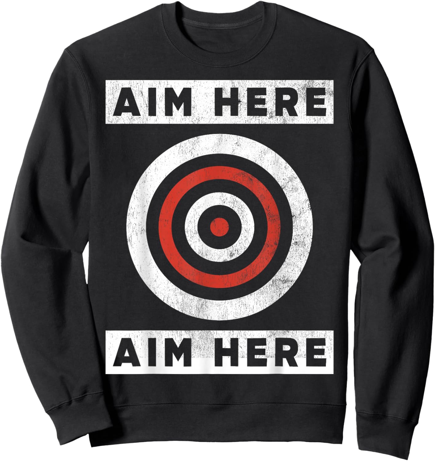 Funny Aim Here Darts Players Bullseye Target Sweatshirt - Sweatshirt | Black