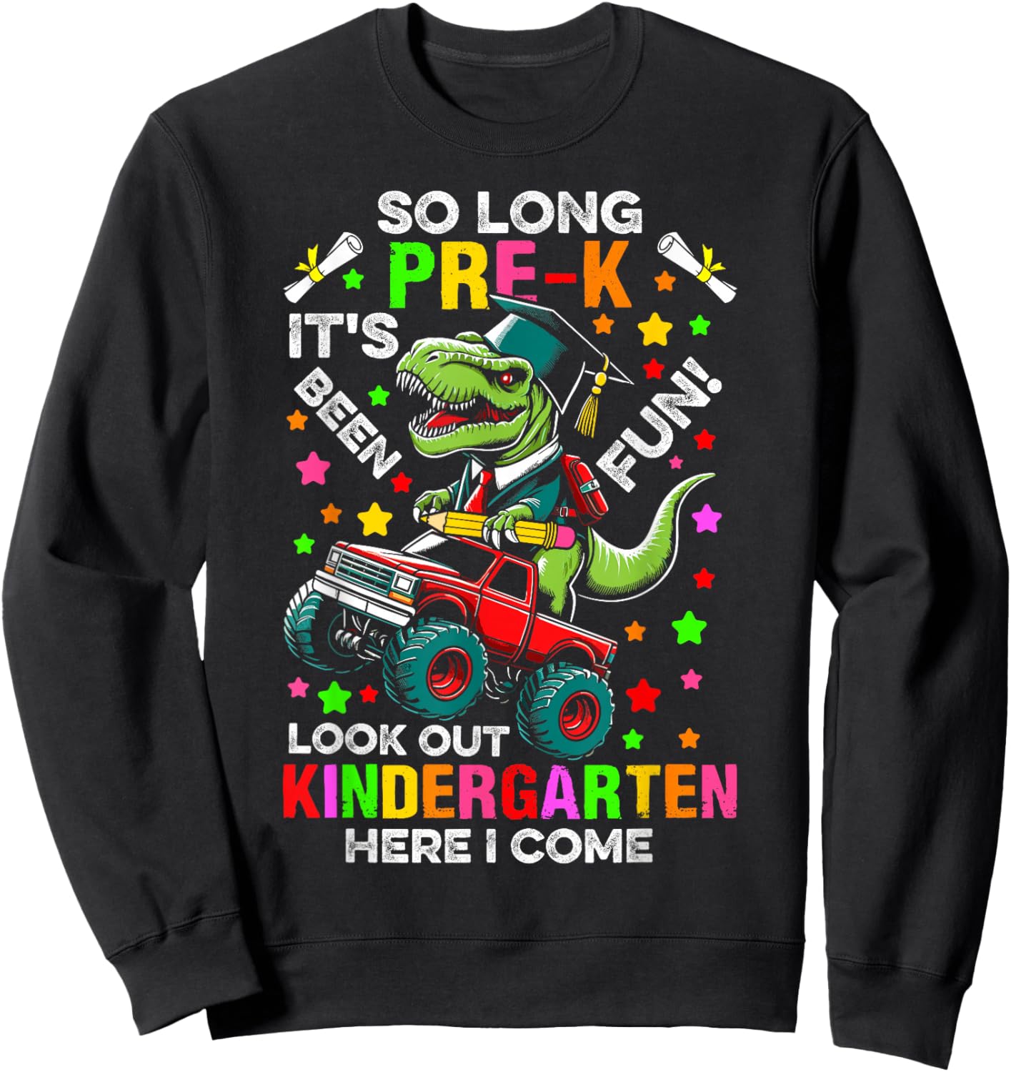 So long pre k its been fun dinosaur T-Rex monster truck Prek Sweatshirt - Sweatshirt | Black