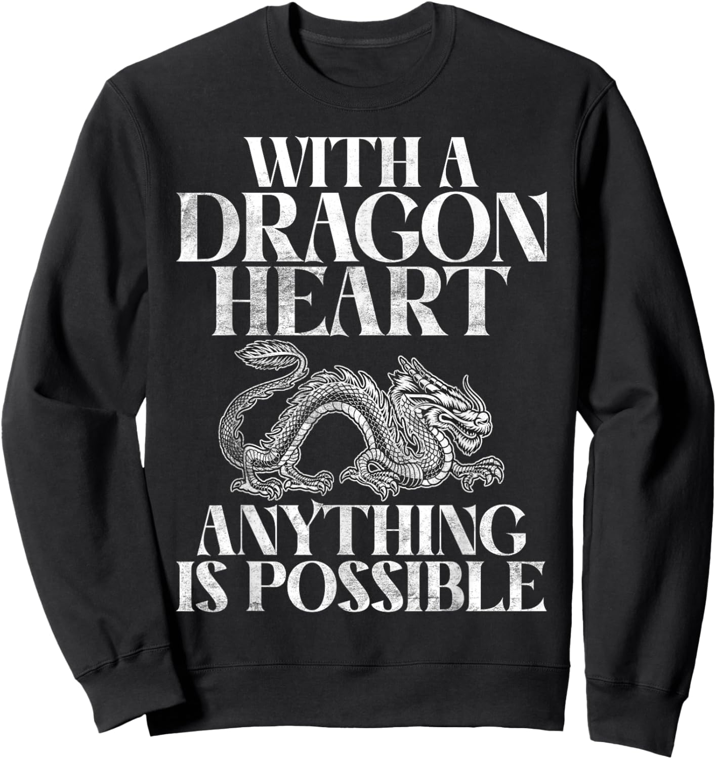 With a Dragon Heart anything is possible Dragon Sweatshirt - Sweatshirt | Black
