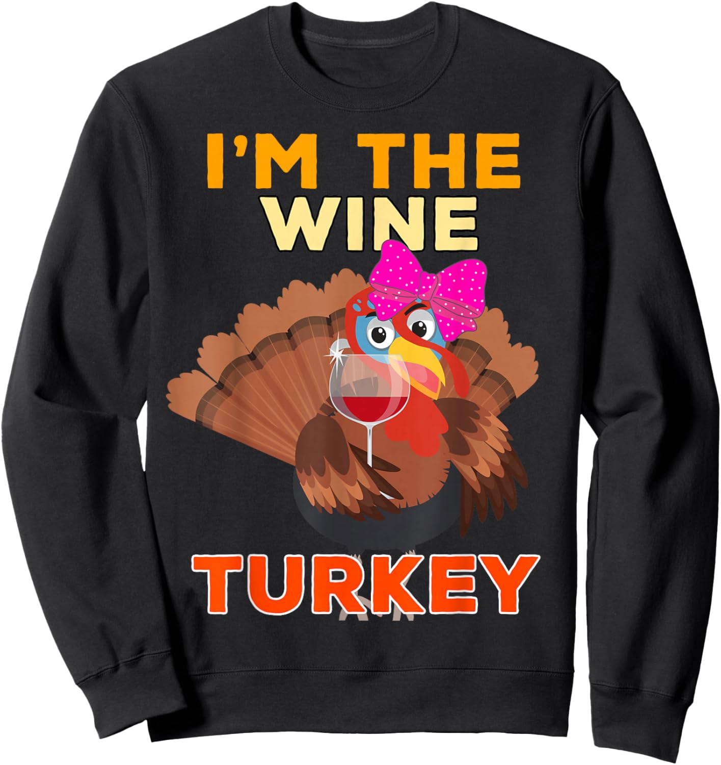 Wine Turkey for Family Group Matching Thanksgiving Costume Sweatshirt - Sweatshirt | Black