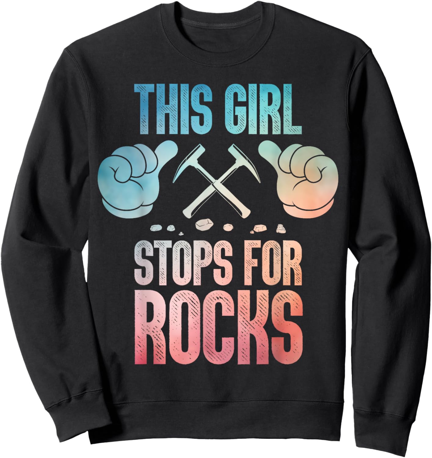 Cool Geology Art Girls Geologist Rock Collector Sweatshirt - Sweatshirt | Black