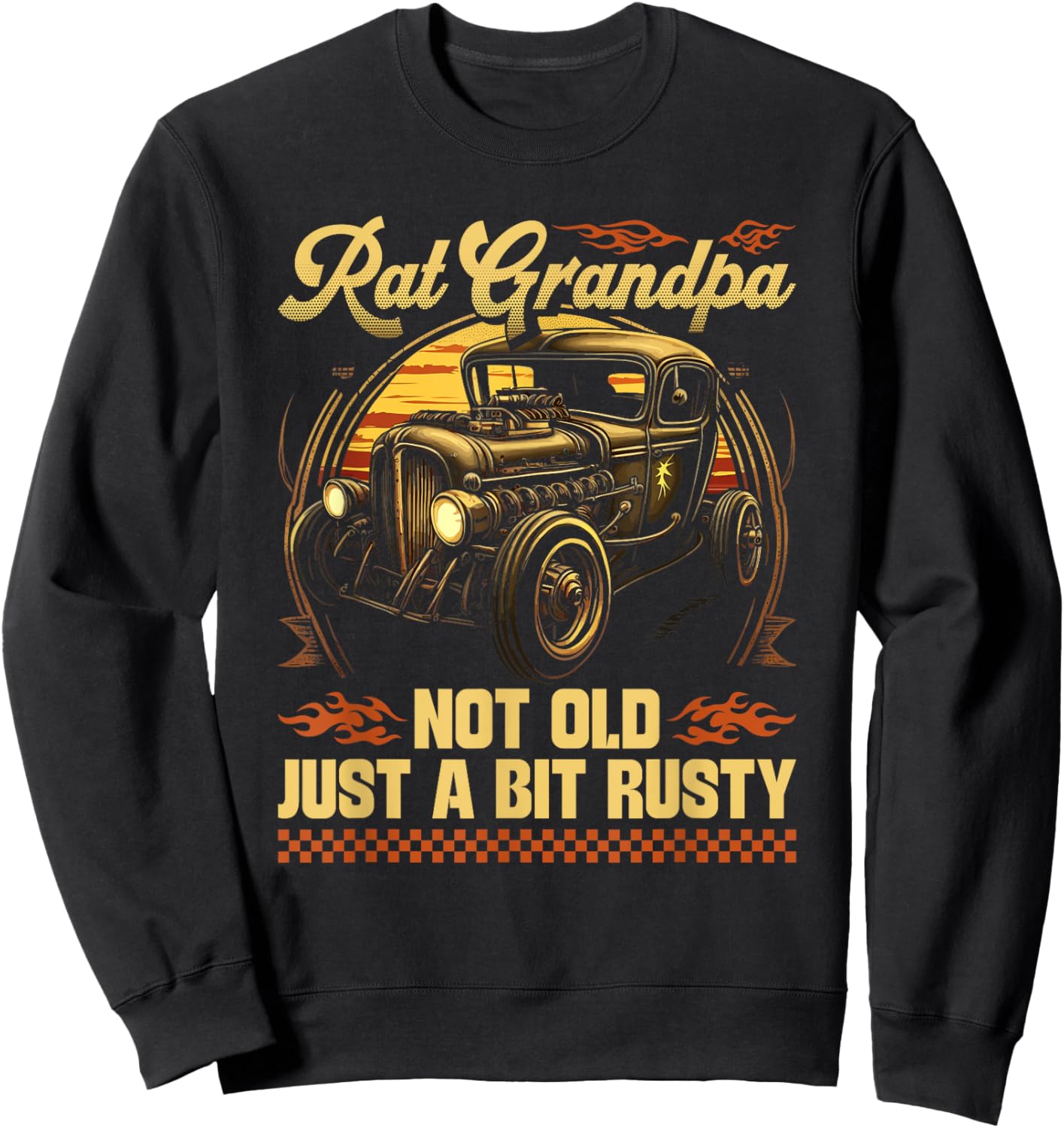 Hot Rod Grandfather Quote, Vintage Rat Rod Grandpa Sweatshirt - Sweatshirt | Black