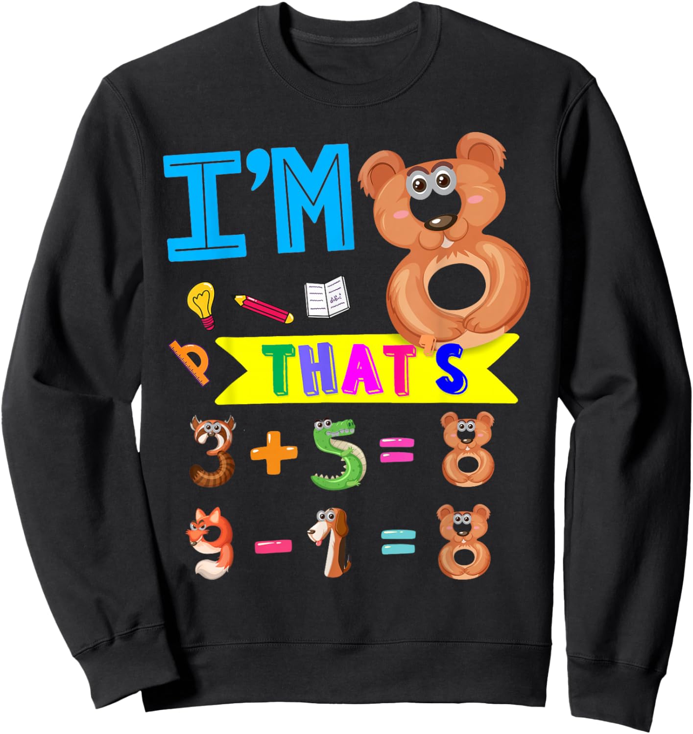 Maths 8th Birthday Outfit Idea For Kids & 8 Year Old Number Sweatshirt - Sweatshirt | Black