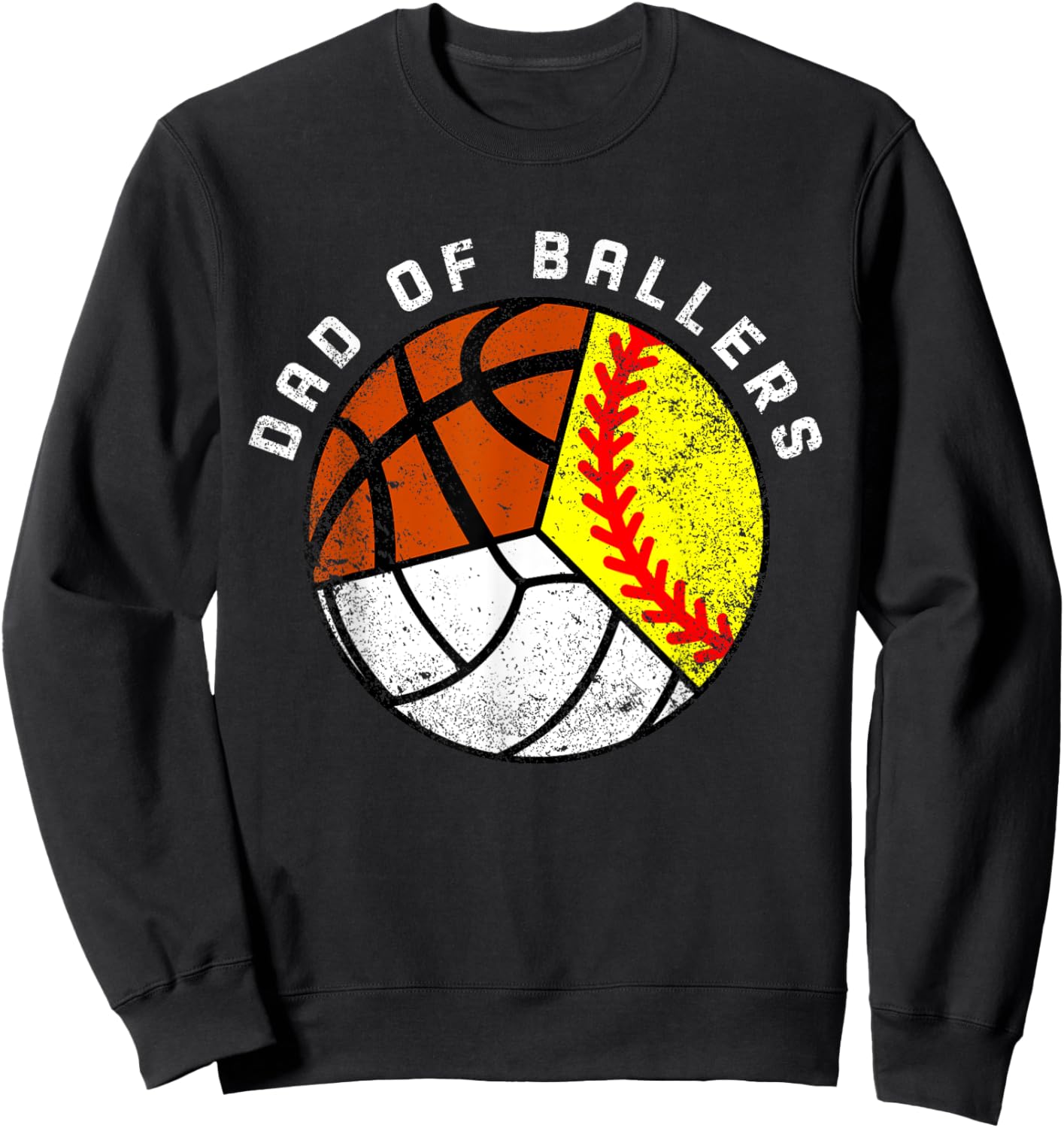 Dad Of Ballers Funny Softball Volleyball Basketball Dad Sweatshirt - Sweatshirt | Black