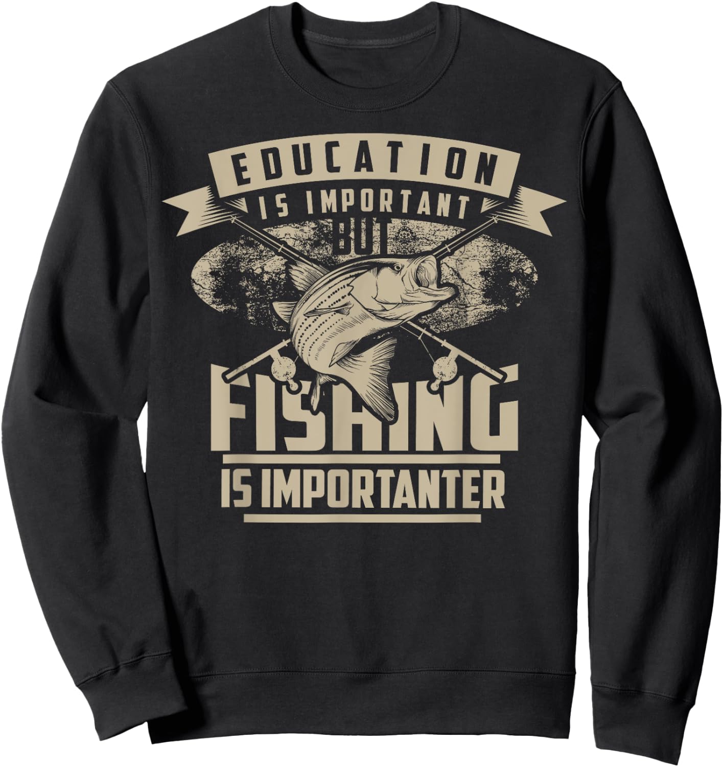 Education Is Important But Fishing Is Importanter Shirt Gift Sweatshirt - Sweatshirt | Black