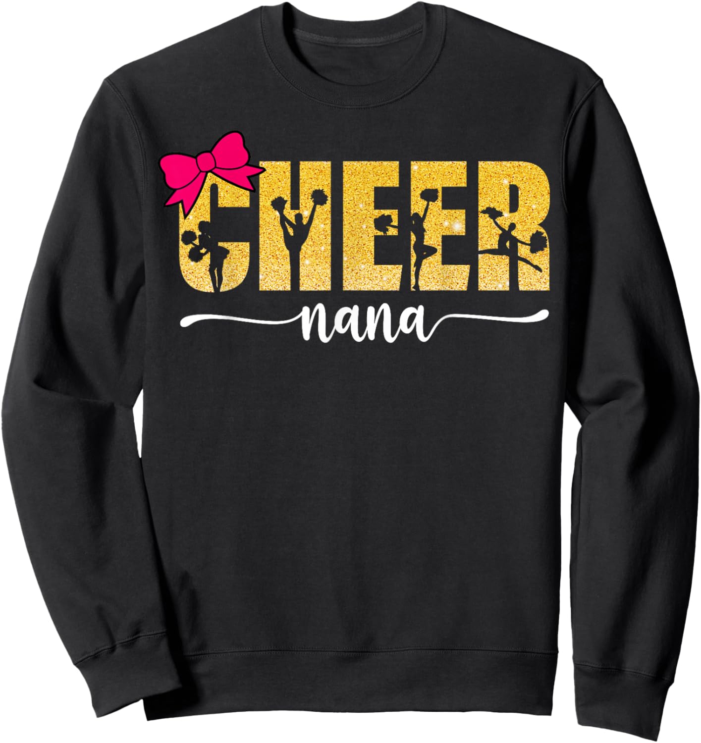 Cheerleader Cheerleading Cheer Nana Sweatshirt - Sweatshirt | Black