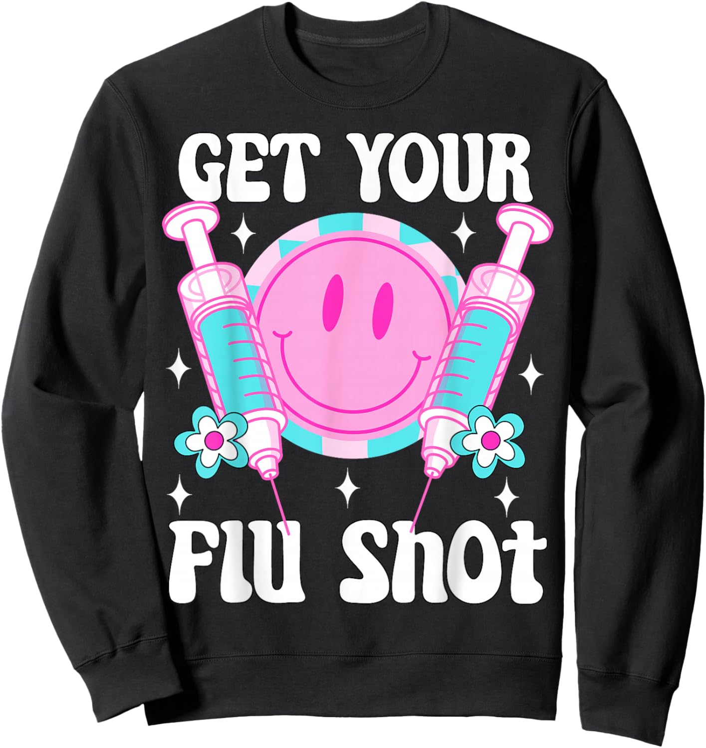 Syringe Retro Medical Get Your Flu Shot Caregiver Vaccine Sweatshirt - Sweatshirt | Black