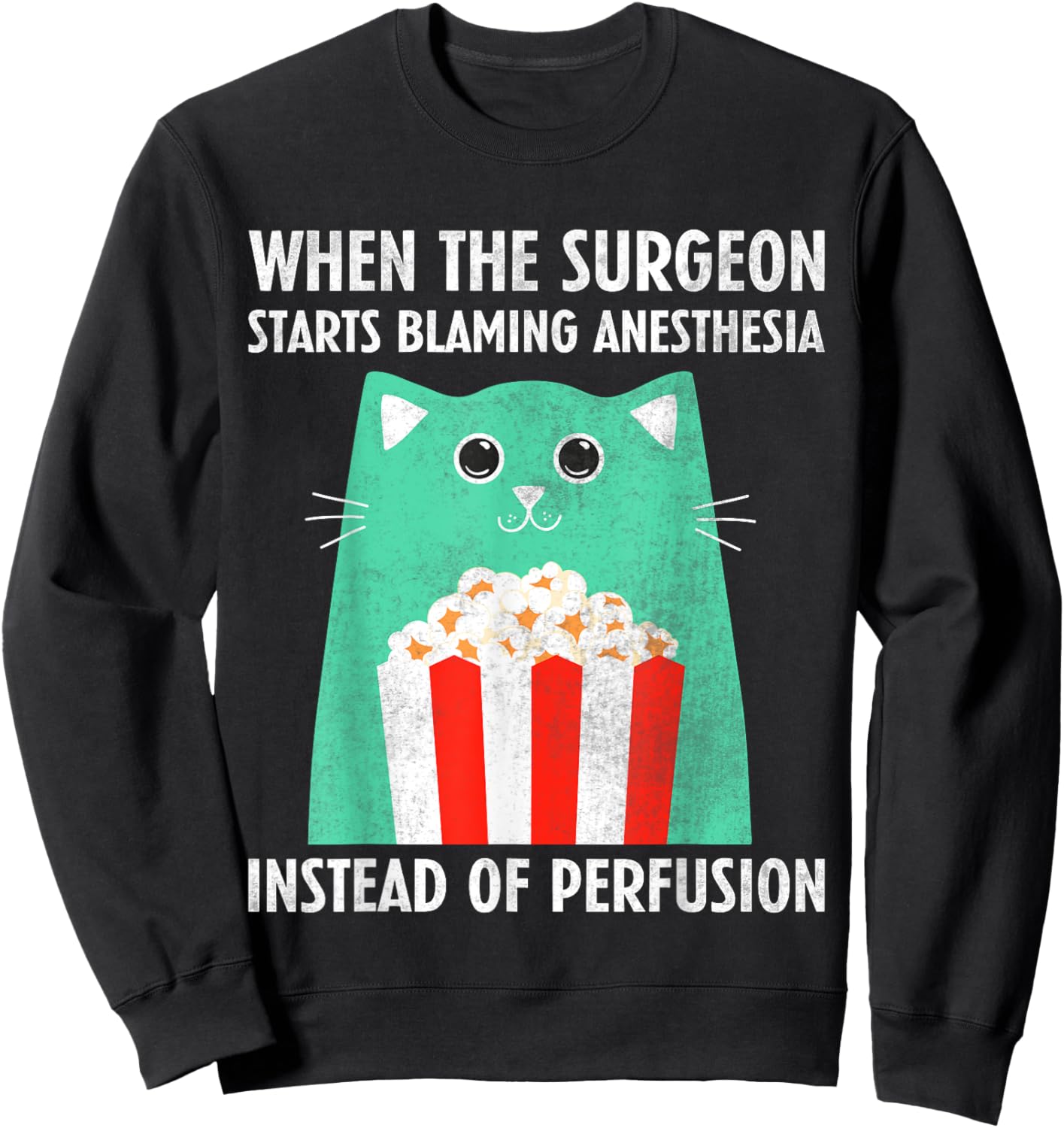 Perfusiologist - Funny Perfusionist Sweatshirt - Sweatshirt | Black