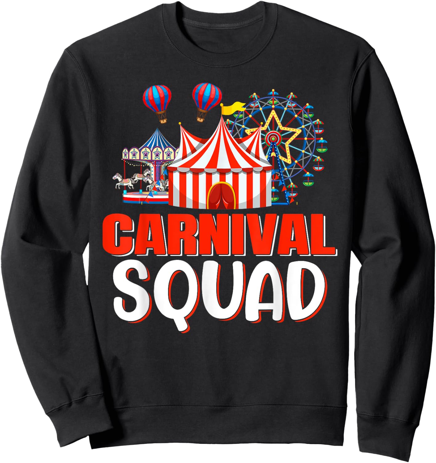 Carnival Squad Funny Circus Staff Costume Circus Theme Party Sweatshirt - Sweatshirt | Black