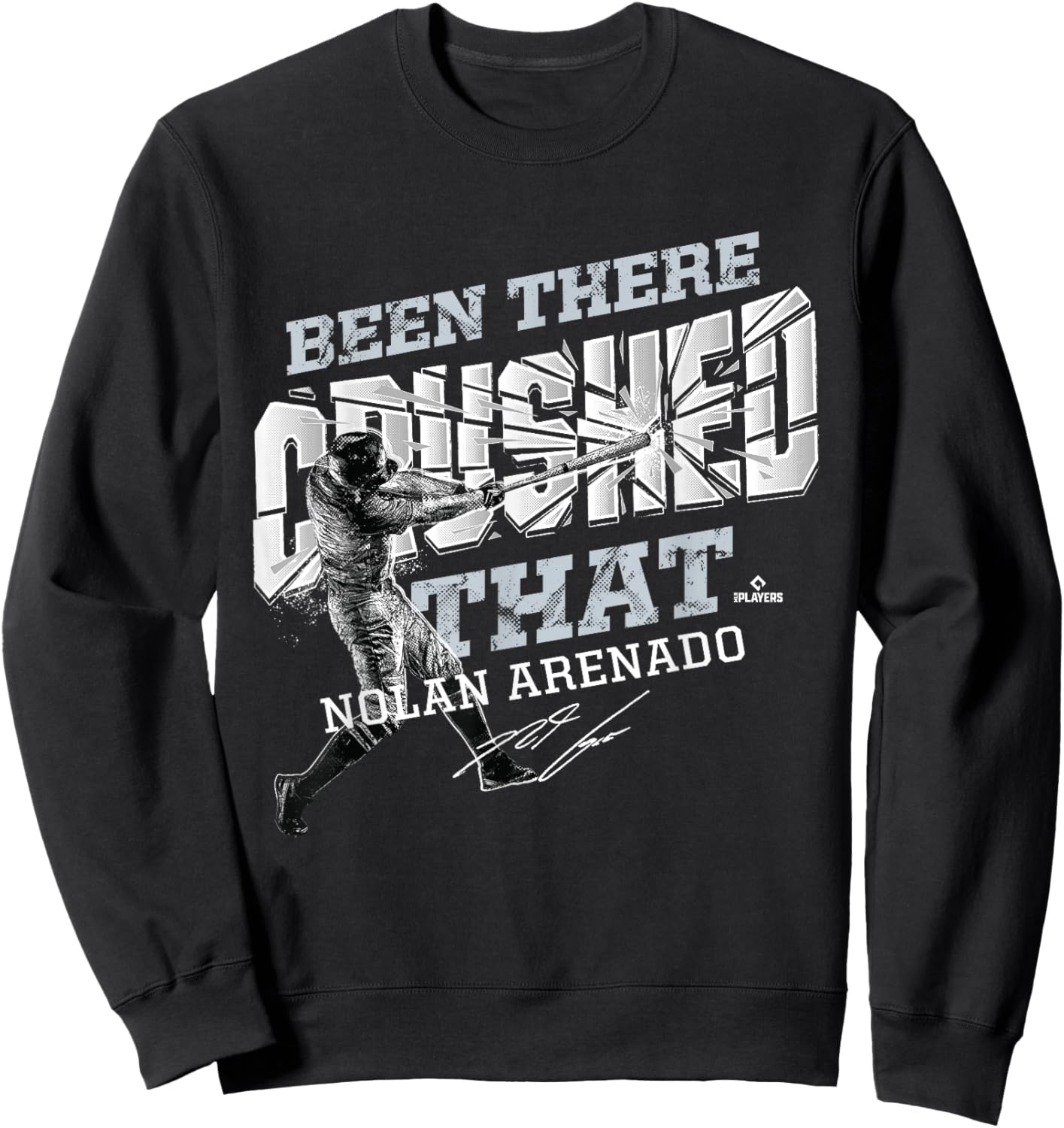 Nolan Arenado Been There Crushed That Sweatshirt - Sweatshirt | Black