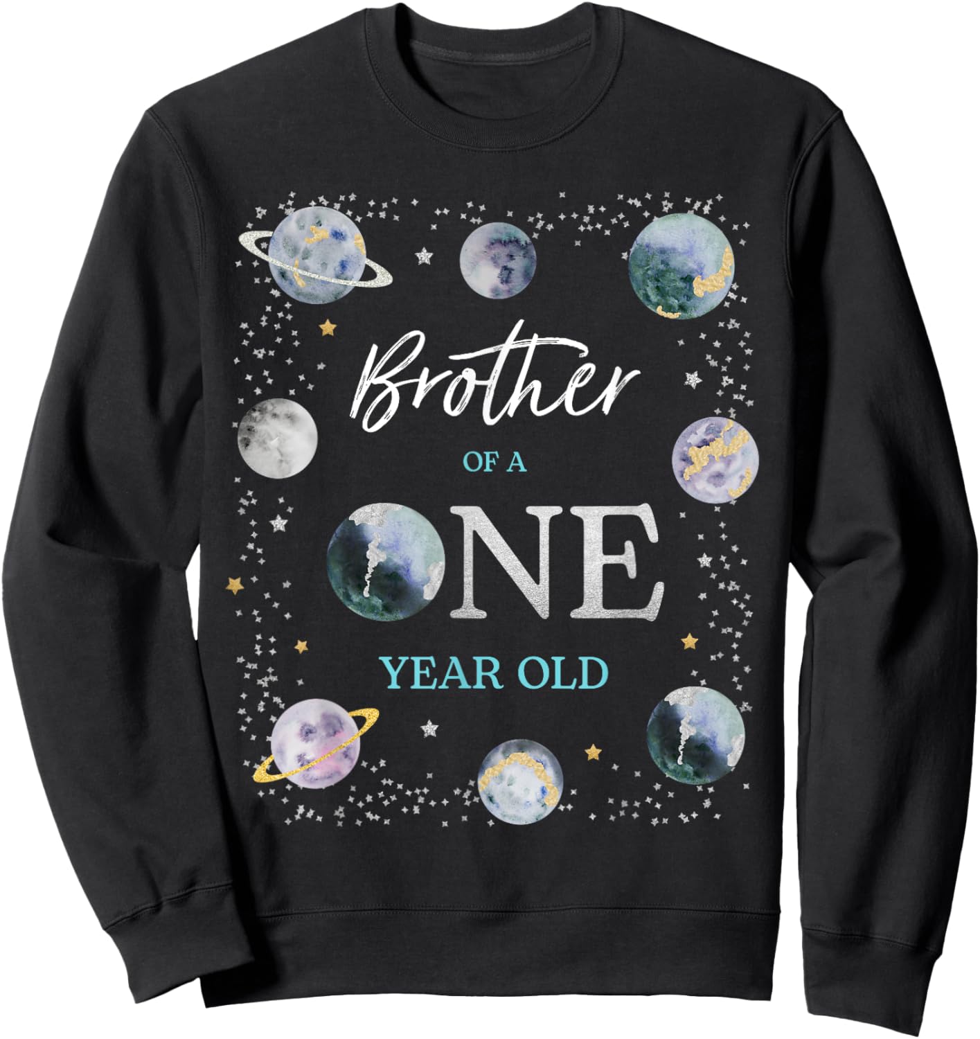 Brother Houston We Have A One Year Old Space Theme Birthday Sweatshirt - Sweatshirt | Black