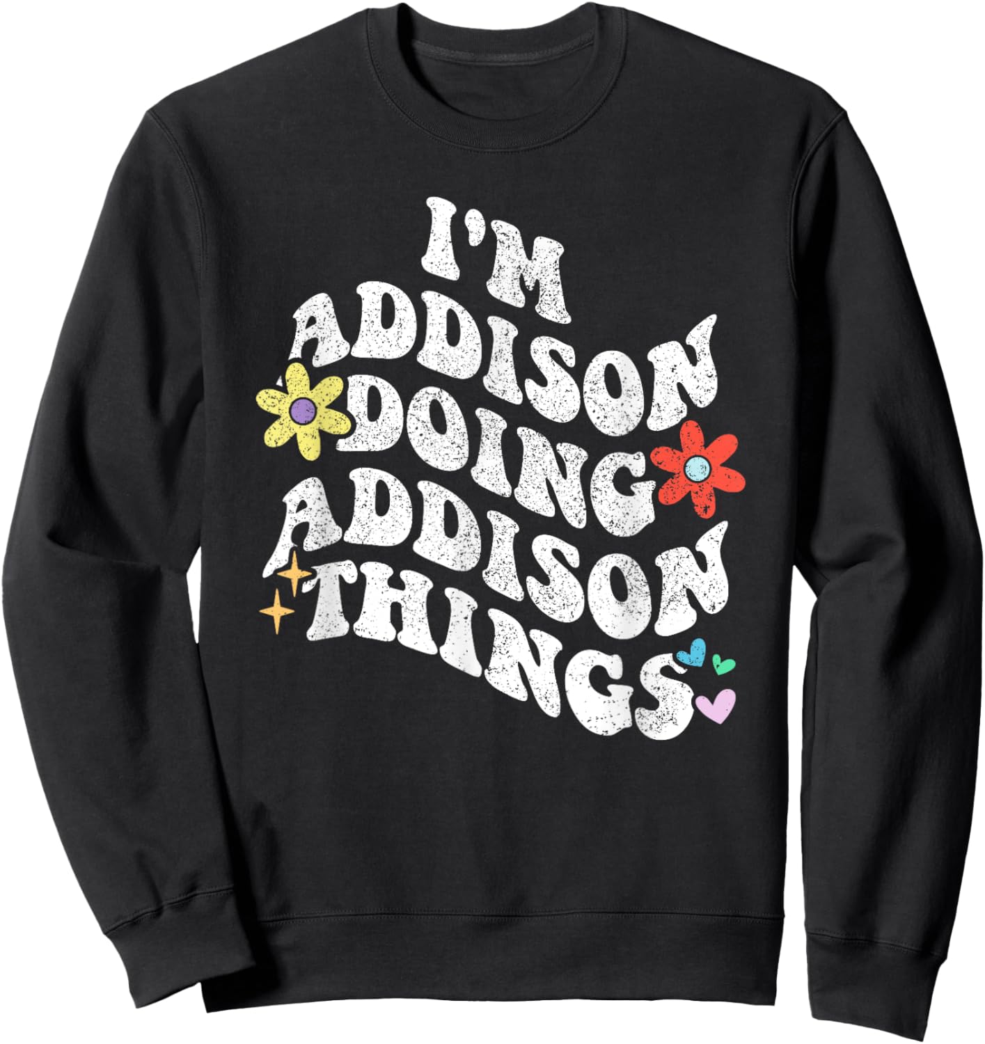 Personalized Name Mothers Day outfit Retro Groovy Im Addison Doing Addison Things Funny Mother's Sweatshirt - Sweatshirt | Black