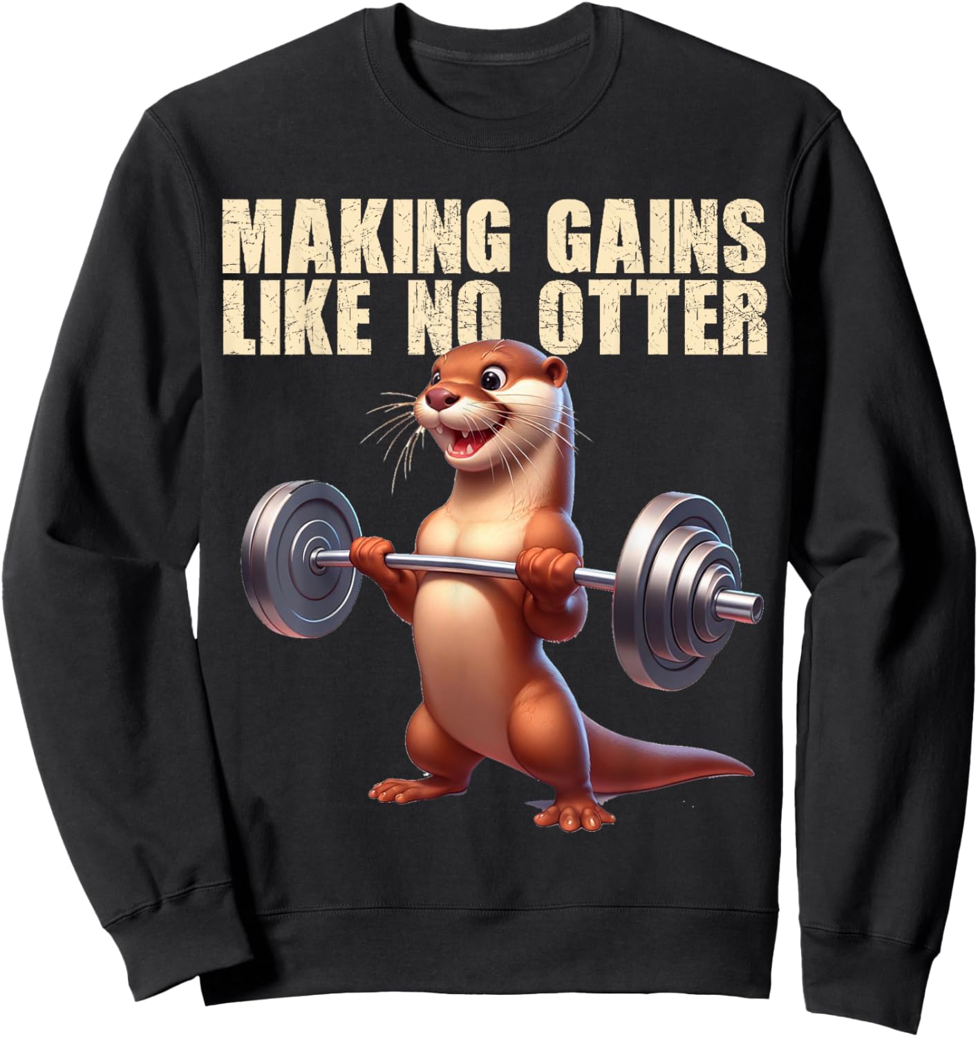 Making Gains Like No Otter Strength Sports Gym Bodybuilding Sweatshirt - Sweatshirt | Black