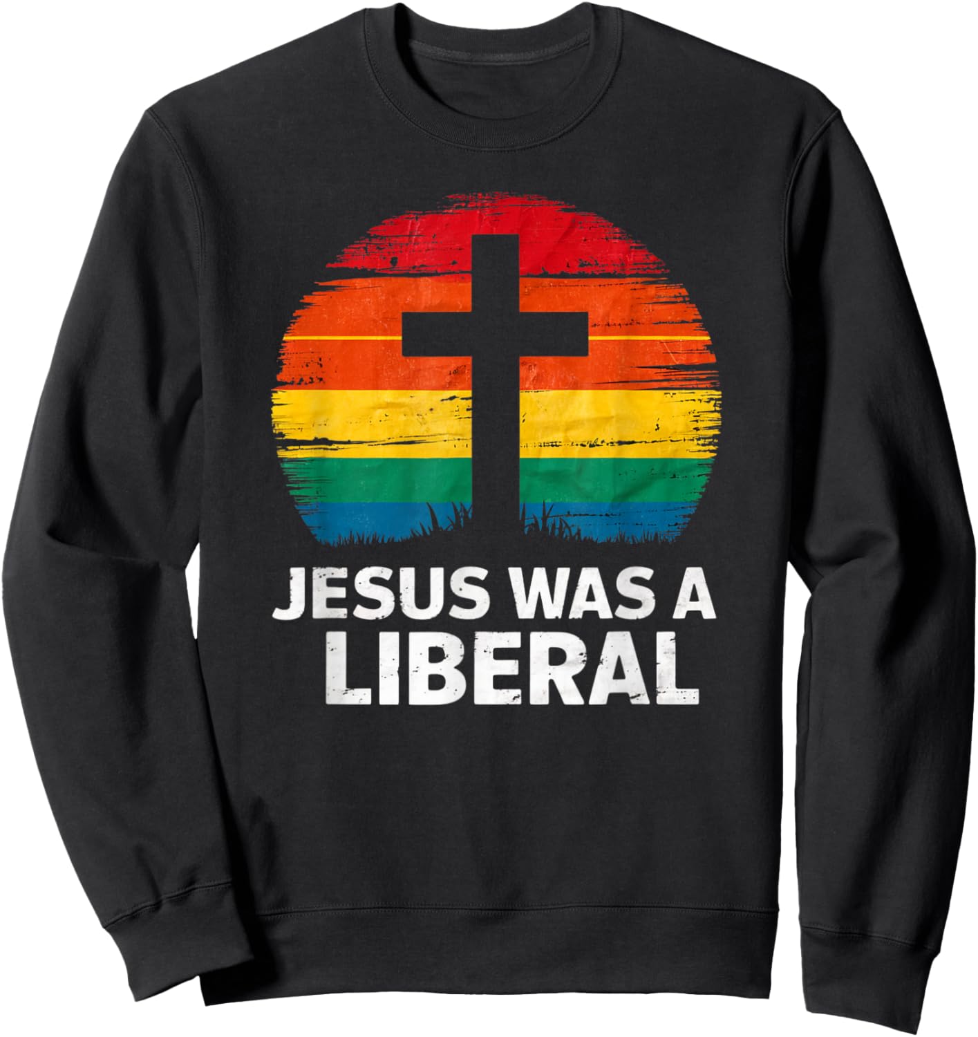 Jesus Was A Liberal Retro Vintage Sunset Progressive Sweatshirt - Sweatshirt | Black