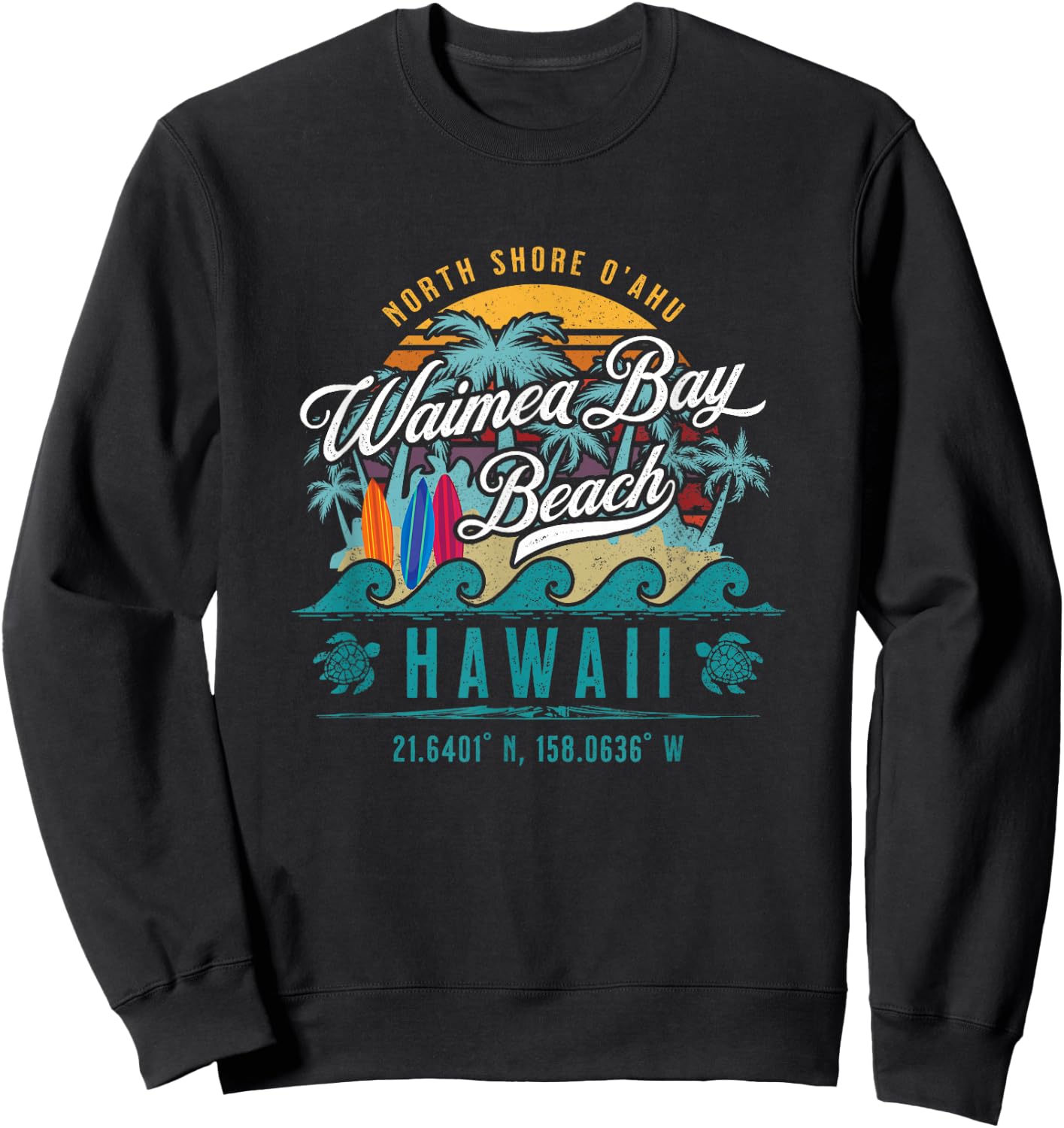 Waimea Bay Beach North Shore Oahu Hawaii Retro Sun Sand Surf Sweatshirt - Sweatshirt | Black