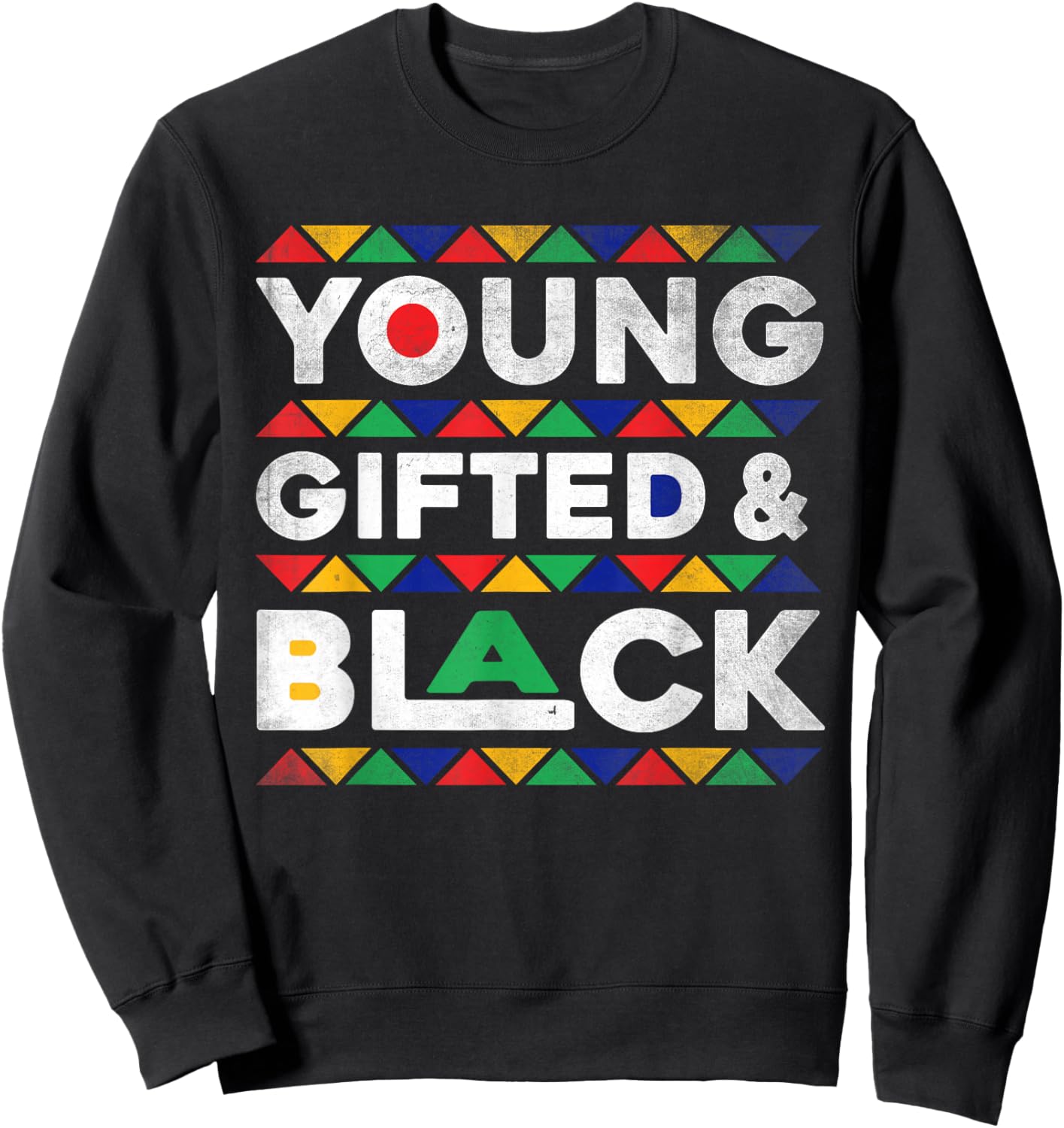Young Gifted And Black African Pride Black History Boy Girls Sweatshirt - Sweatshirt | Black