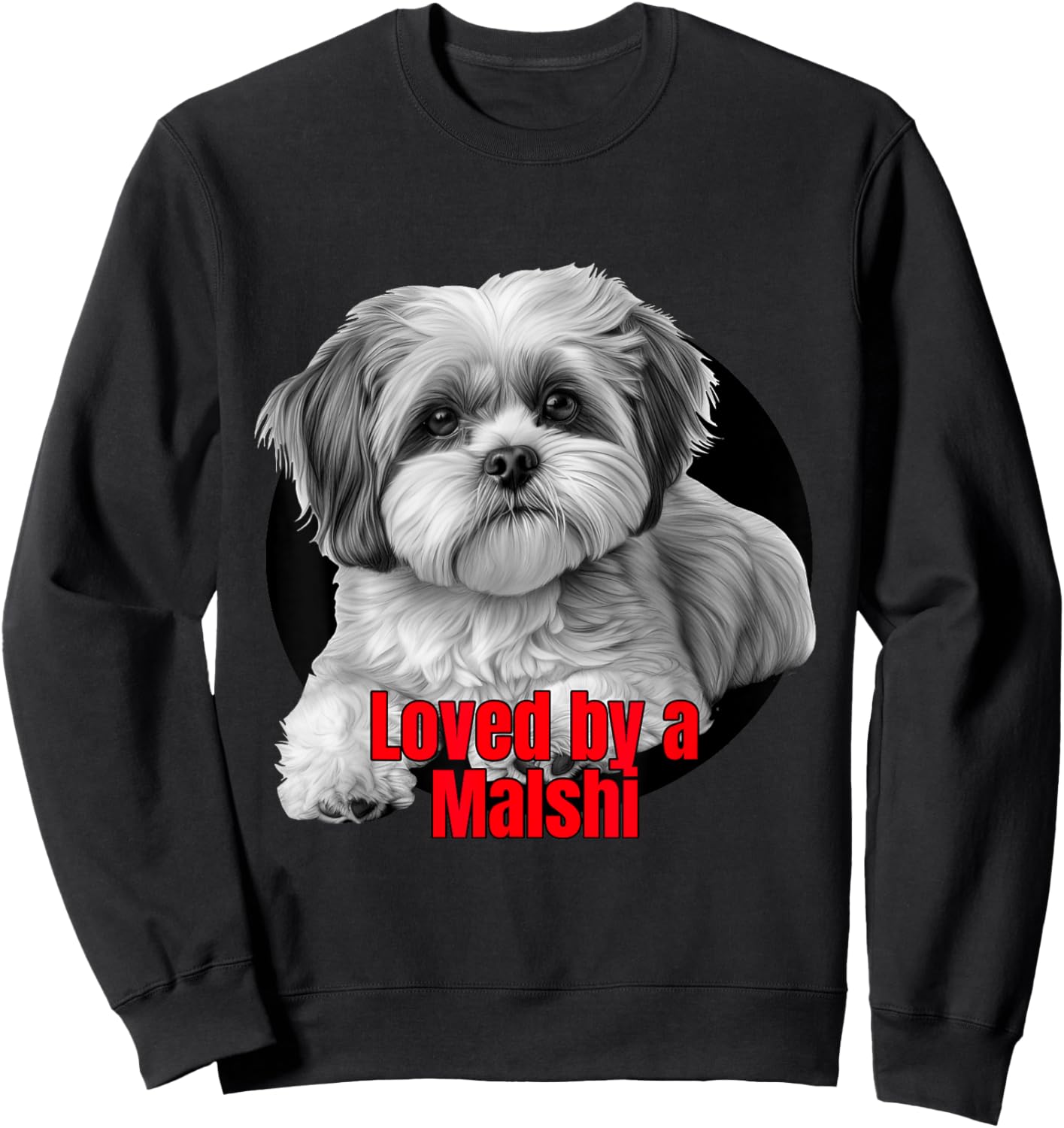 Loved by a Malshi Big Bold Graphic Design Sweatshirt - Sweatshirt | Black