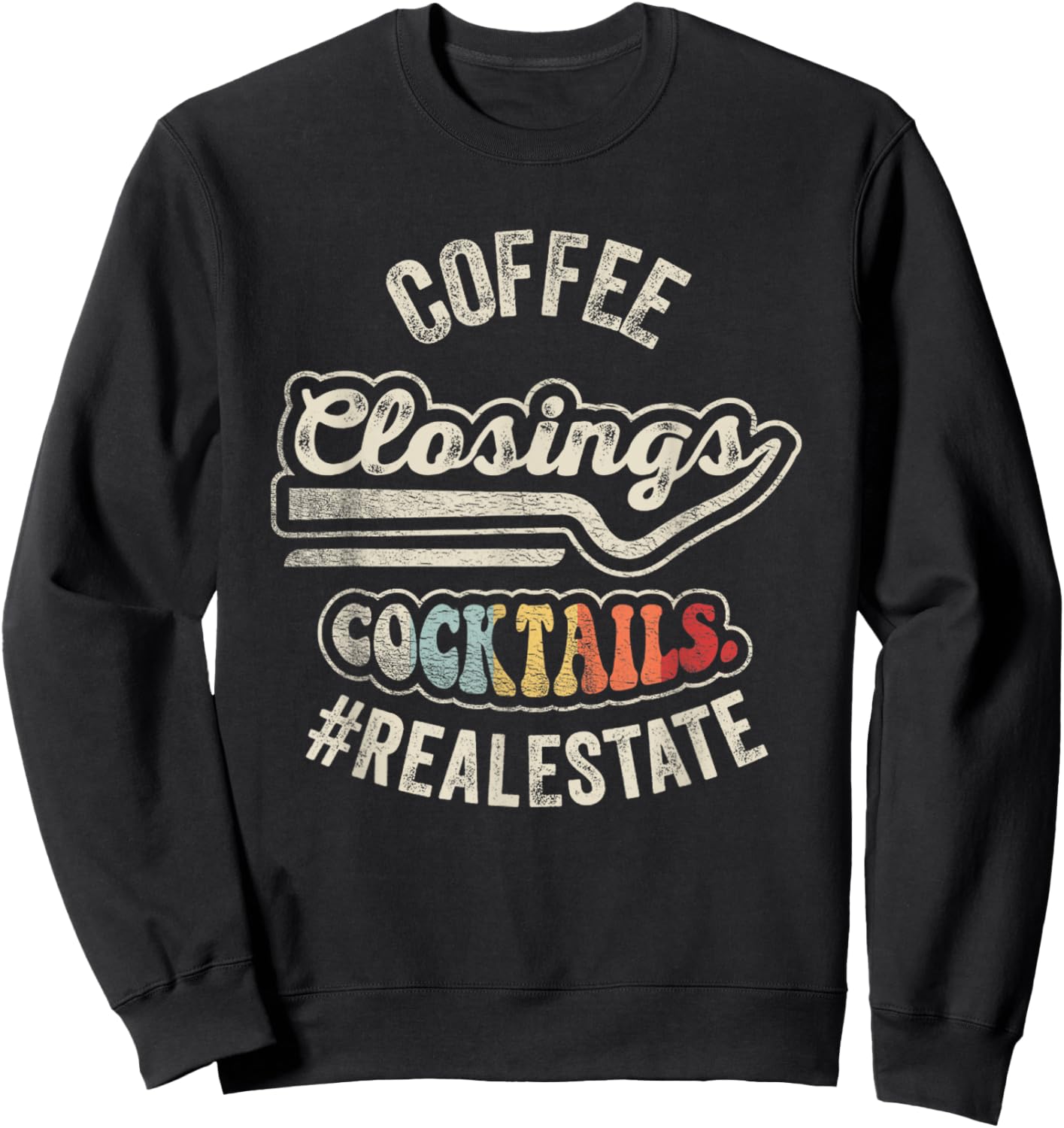 Retro Gift Real Estate Agent Real Estate Broker Realtor Sweatshirt - Sweatshirt | Black