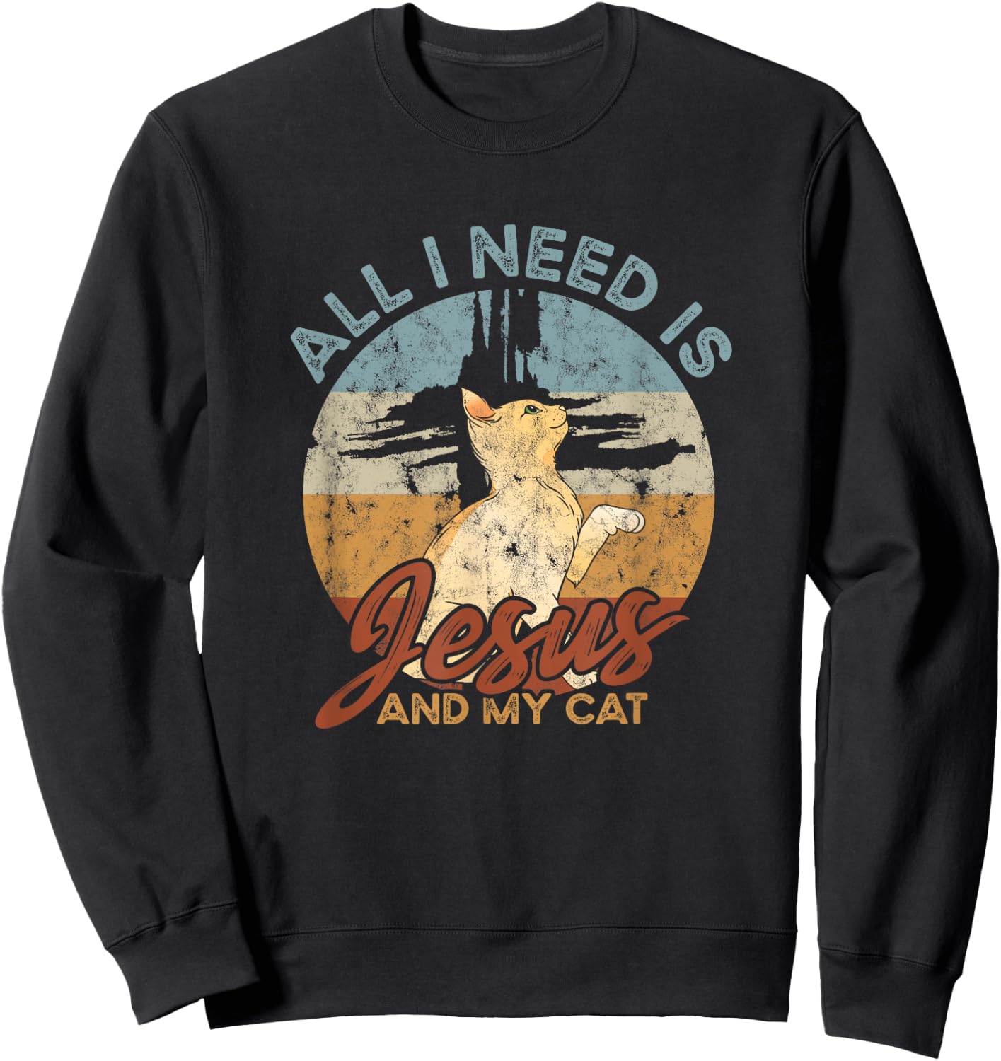 All I need is Jesus and my cat - Faith in Christ Men Women Sweatshirt - Sweatshirt | Black