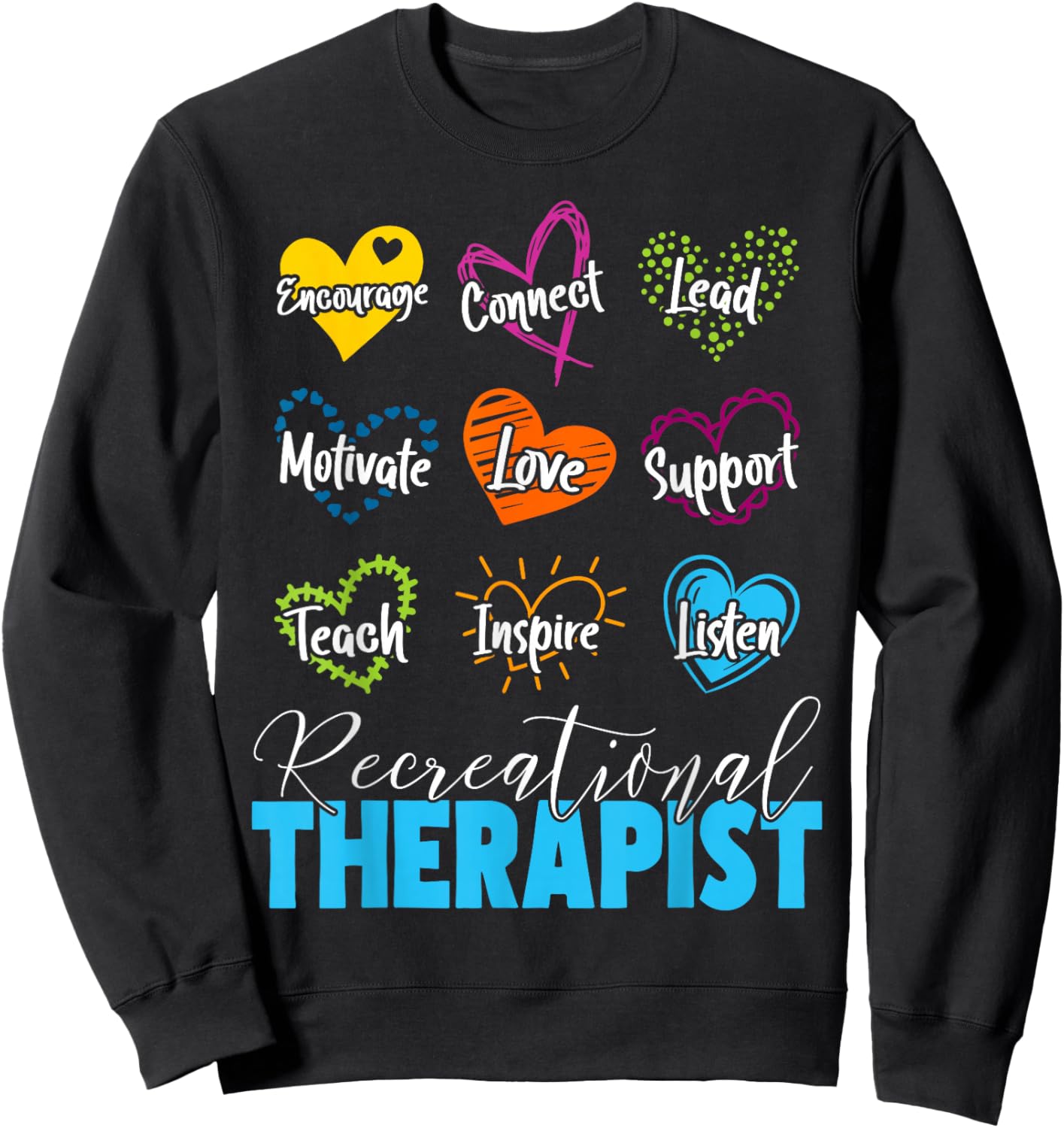 Recreational Therapist Love Words Recreational Therapy Sweatshirt - Sweatshirt | Black