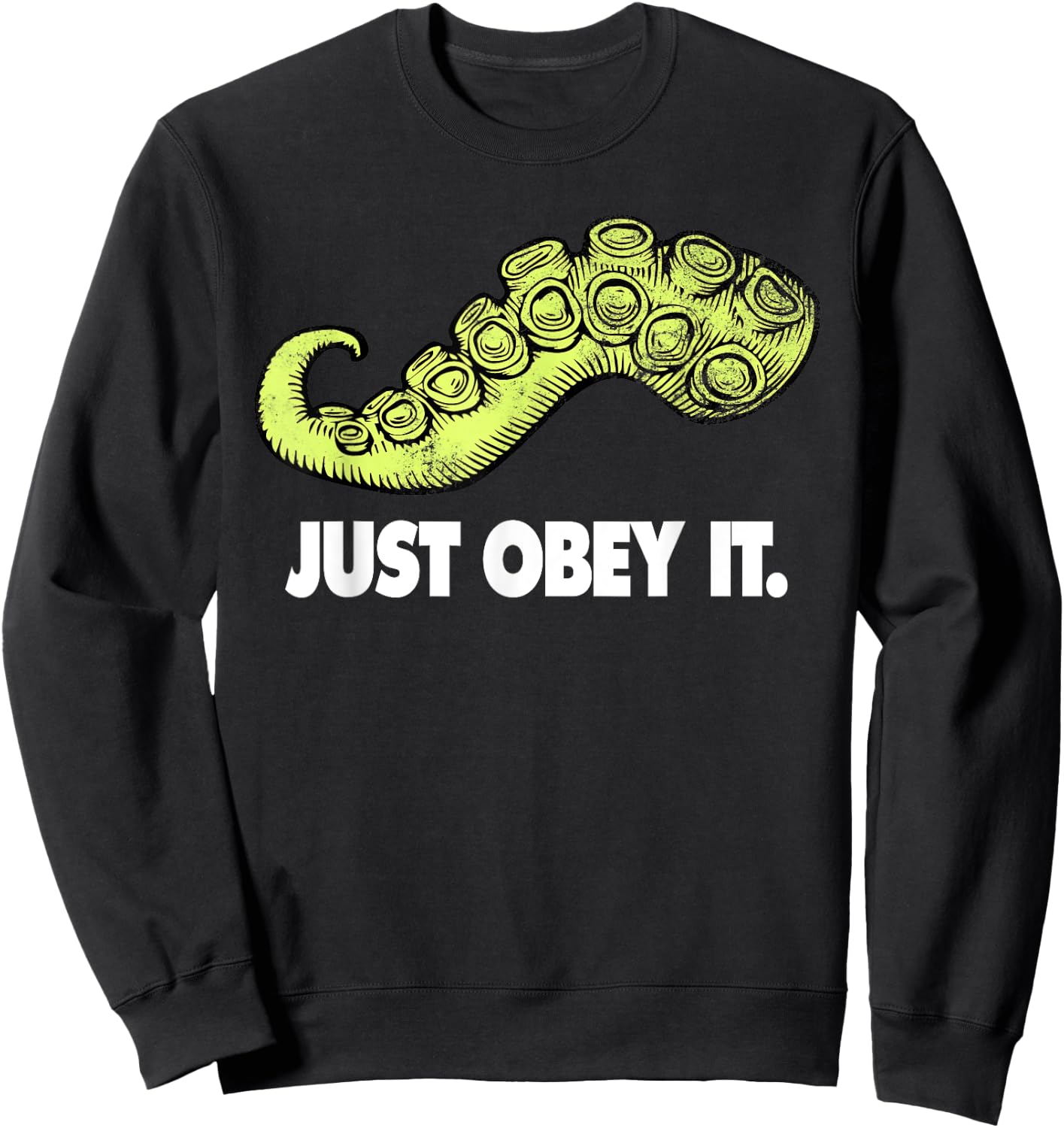 Cthulhu Just Obey It | Steampunk Kraken Tentacle Sweatshirt - Sweatshirt | Black