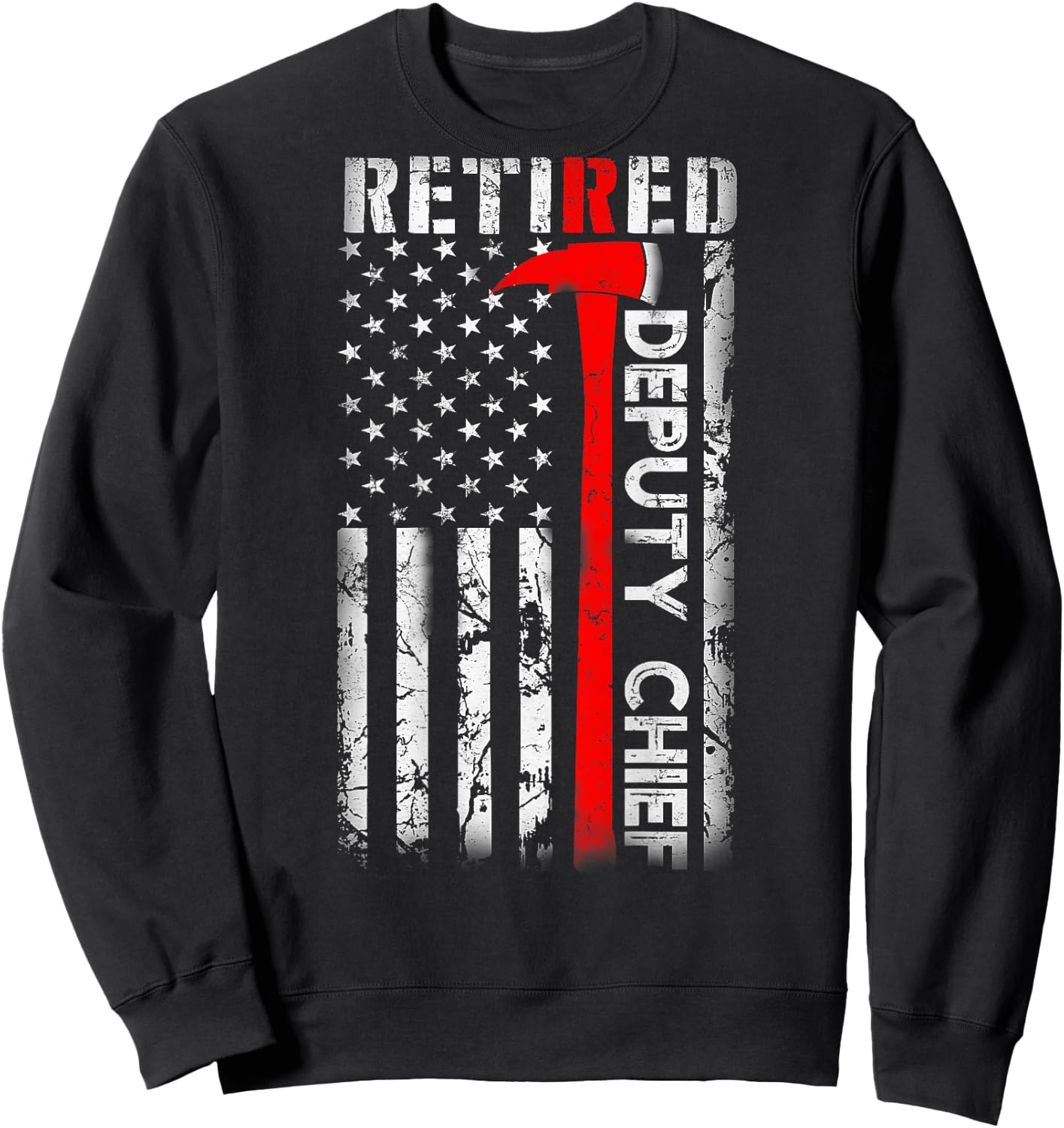 Retired Deputy Fire Chief Fireman Retirement UAS flag Gifts Sweatshirt - Sweatshirt | Black