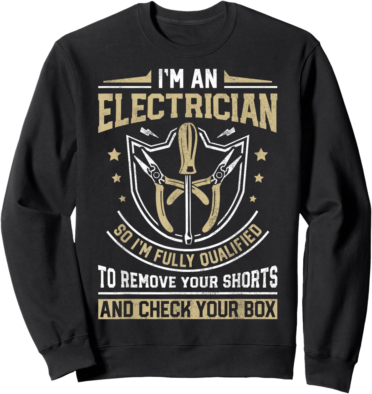 I'm An Electrician I'm Fully Qualified Funny Lineman Vintage Sweatshirt - Sweatshirt | Black
