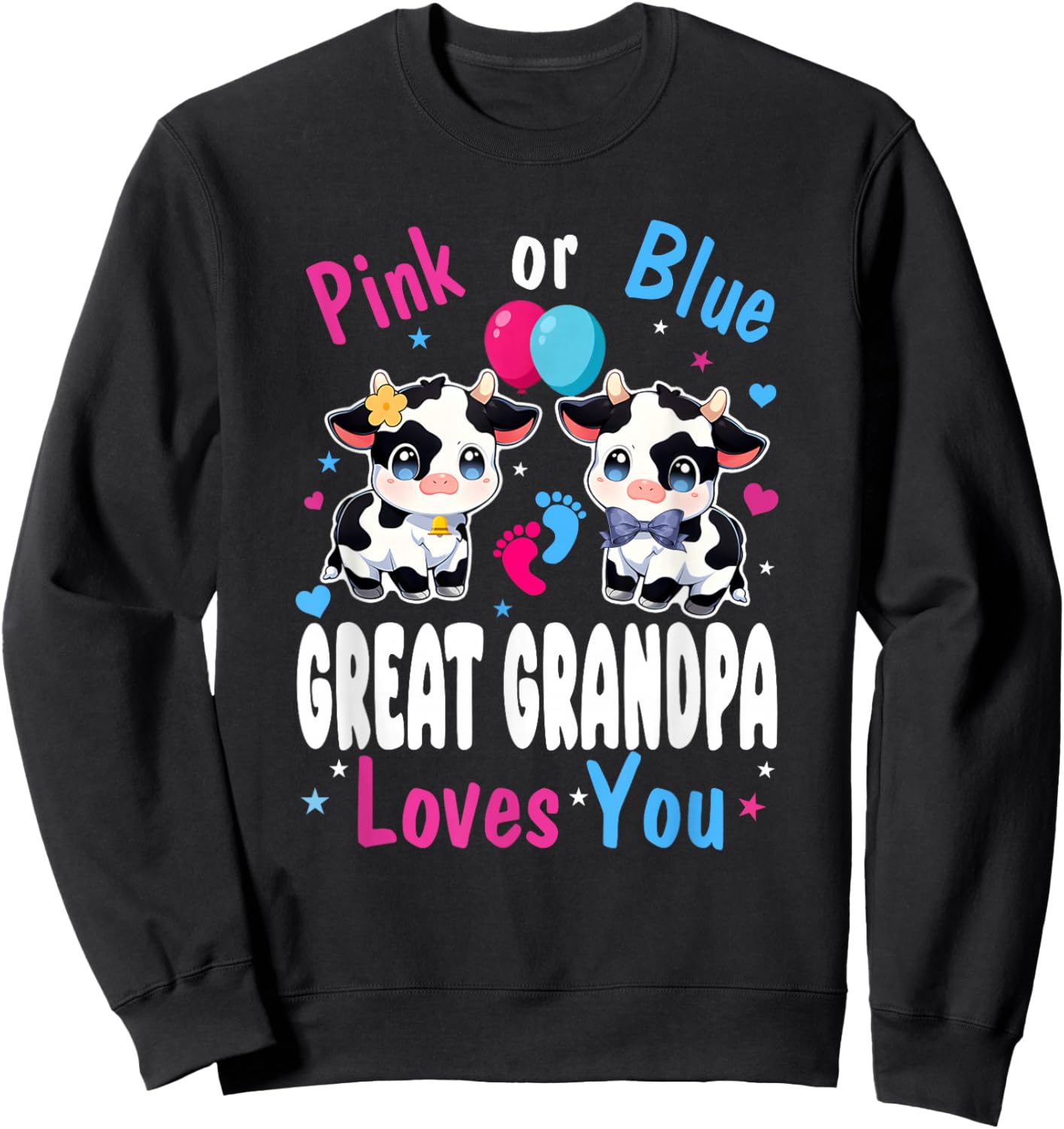 Pink Or Blue Great Grandpa Loves You Cow Baby Gender Reveal Sweatshirt - Sweatshirt | Black