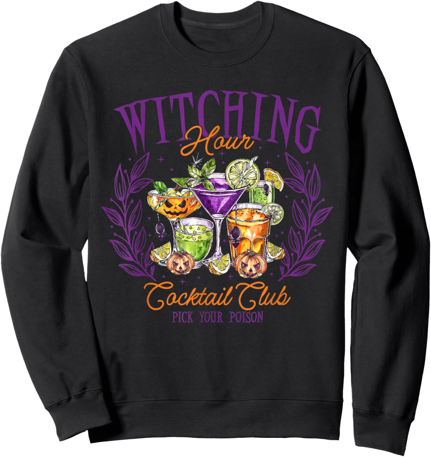 Witching Hour Cocktail Club Pick Your Poison Halloween Sweatshirt - Sweatshirt | Black