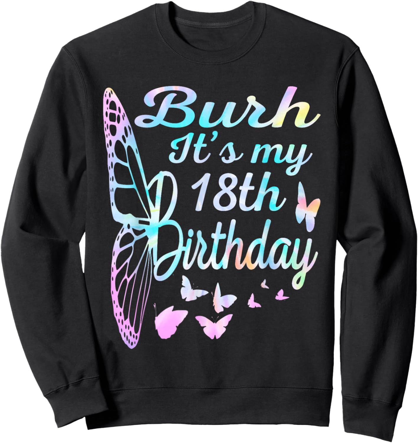 Bruh It's My 18th Birthday 18 Year Old 18th Birthday Girl Sweatshirt - Sweatshirt | Black