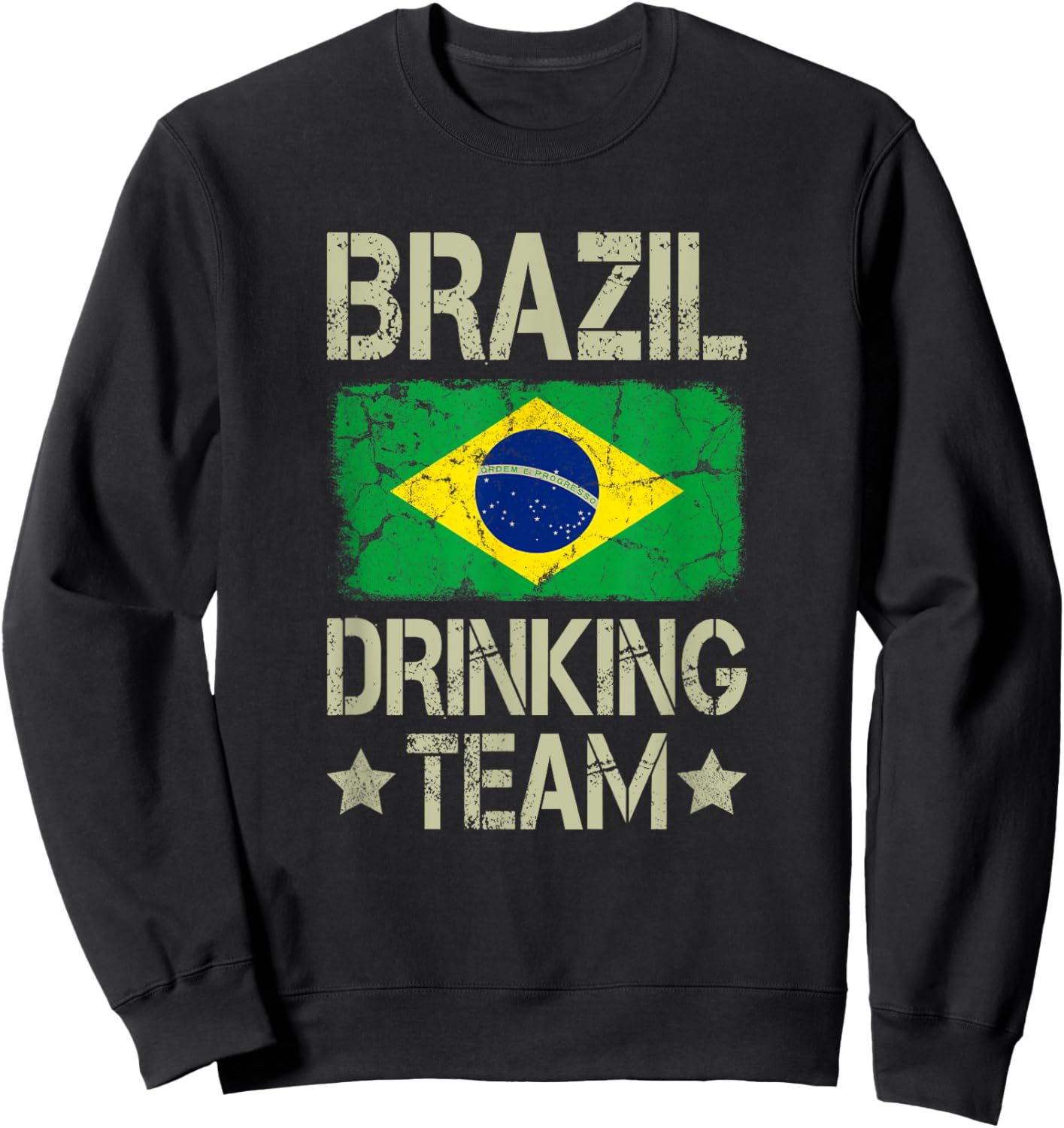 Brazil Drinking Team Brazilian Flag Funny Drinking Sweatshirt - Sweatshirt | Black