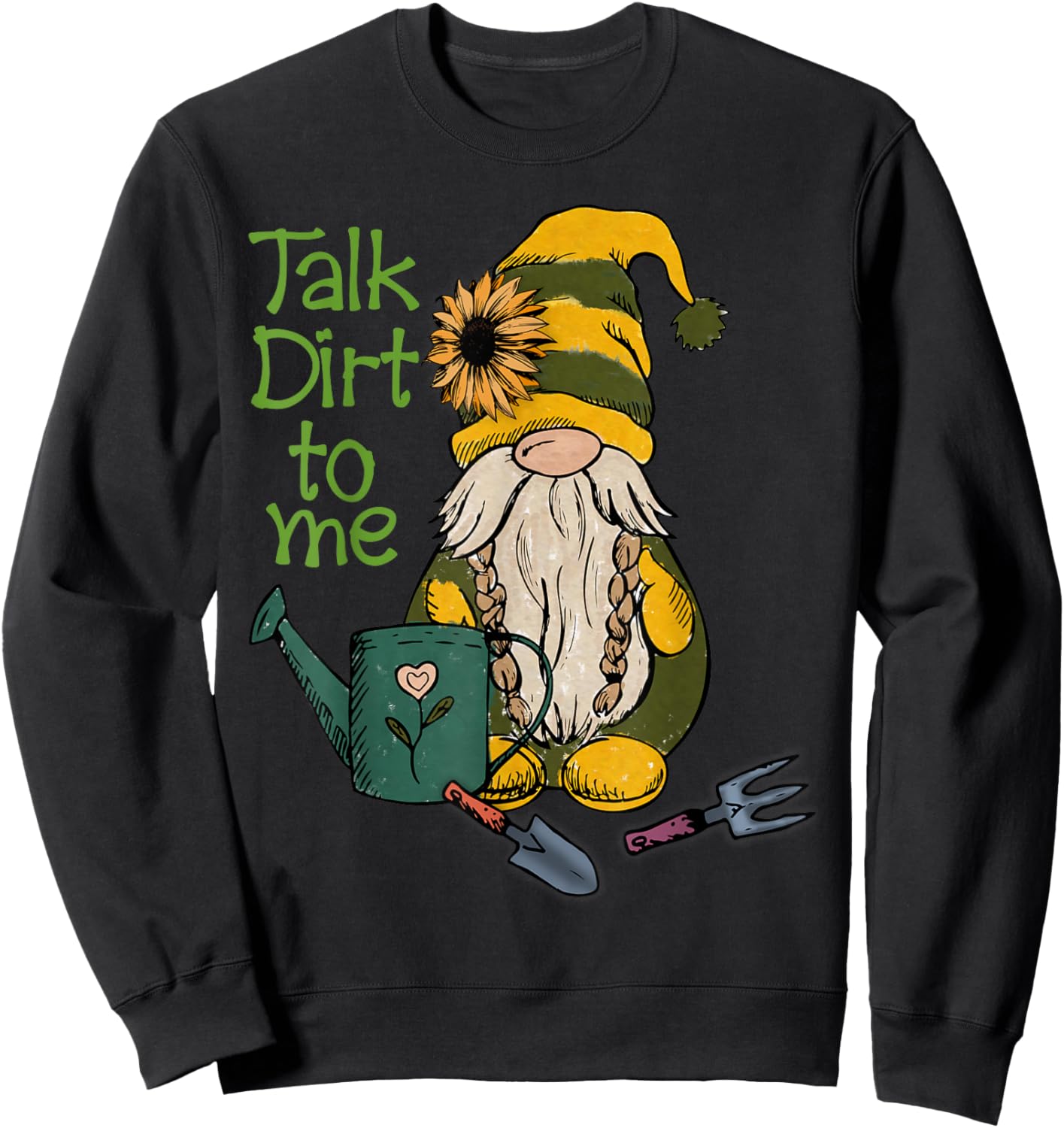 Talk Dirt To Me | Gardening Plants Botany Sweatshirt - Sweatshirt | Black