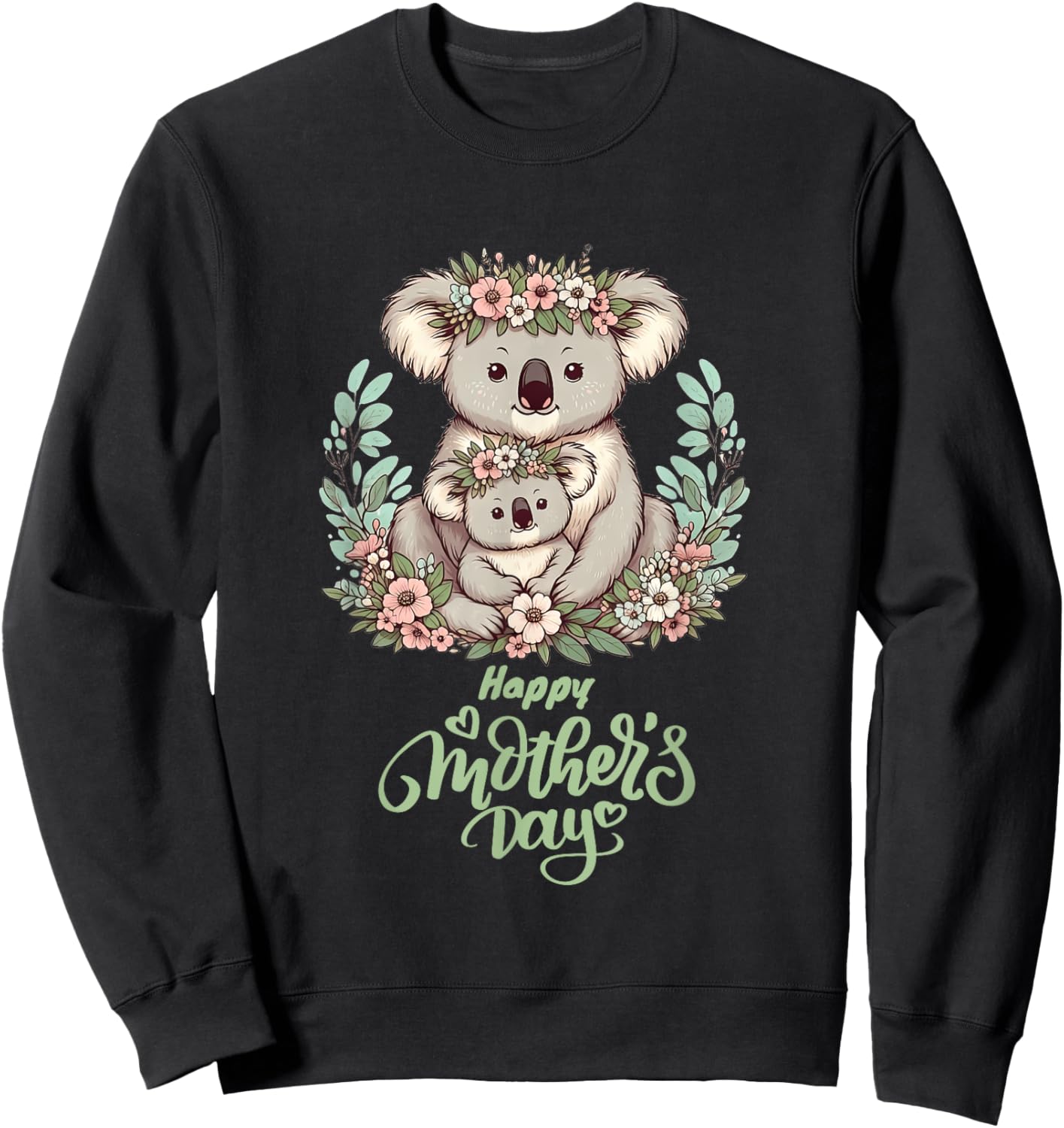 Koala Lover Hug Floral Mum Happy Mother's Day Sweatshirt - Sweatshirt | Black