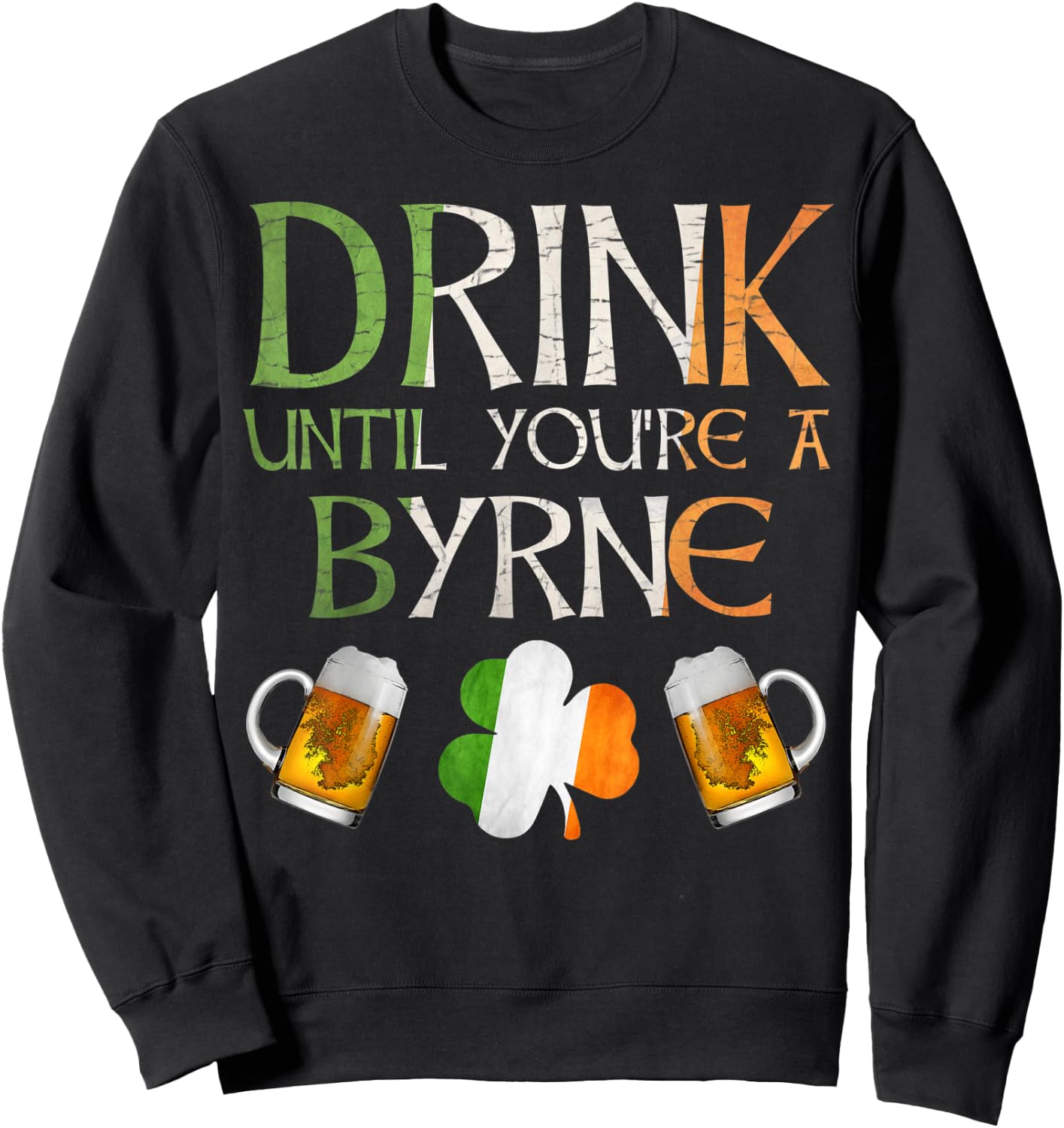 Byrne Family Name Gift Proud Irish From Ireland Sweatshirt - Sweatshirt | Black