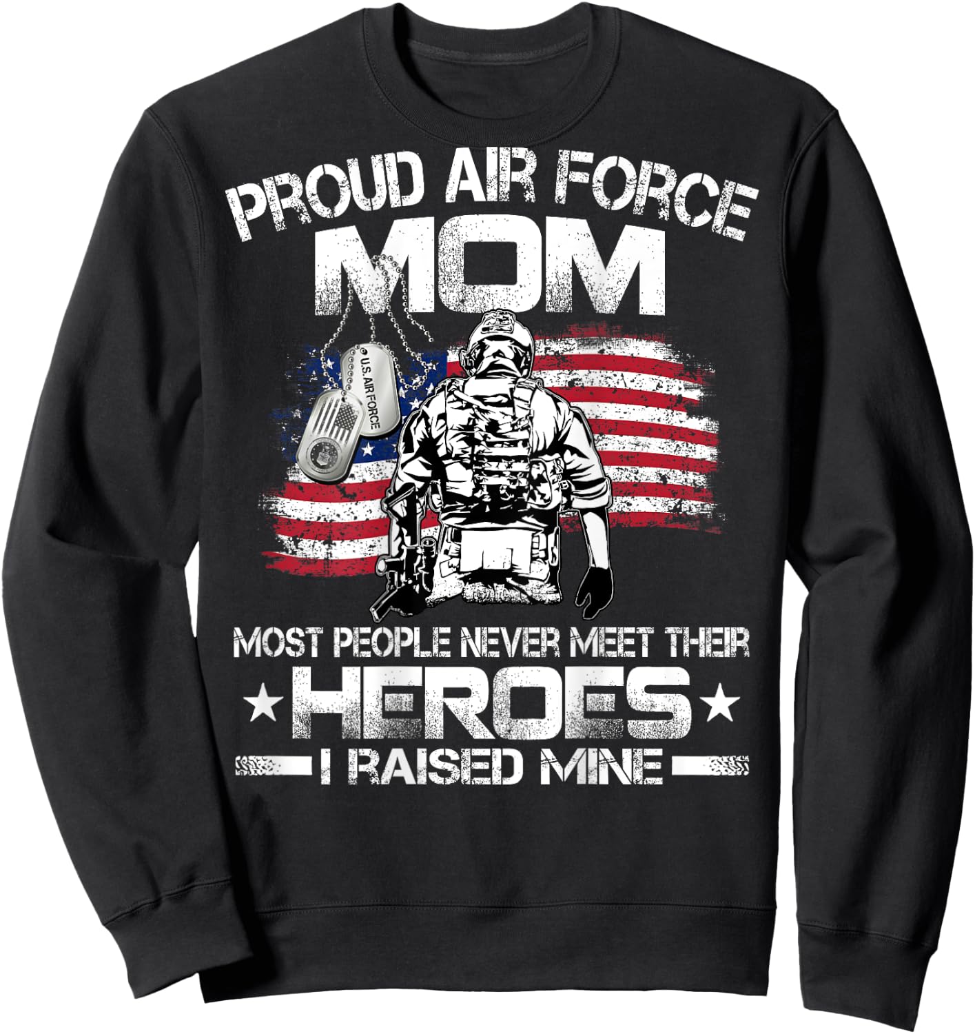 Proud Air Force Mom Air Force Graduation Mom USAF Heroes Sweatshirt - Sweatshirt | Black