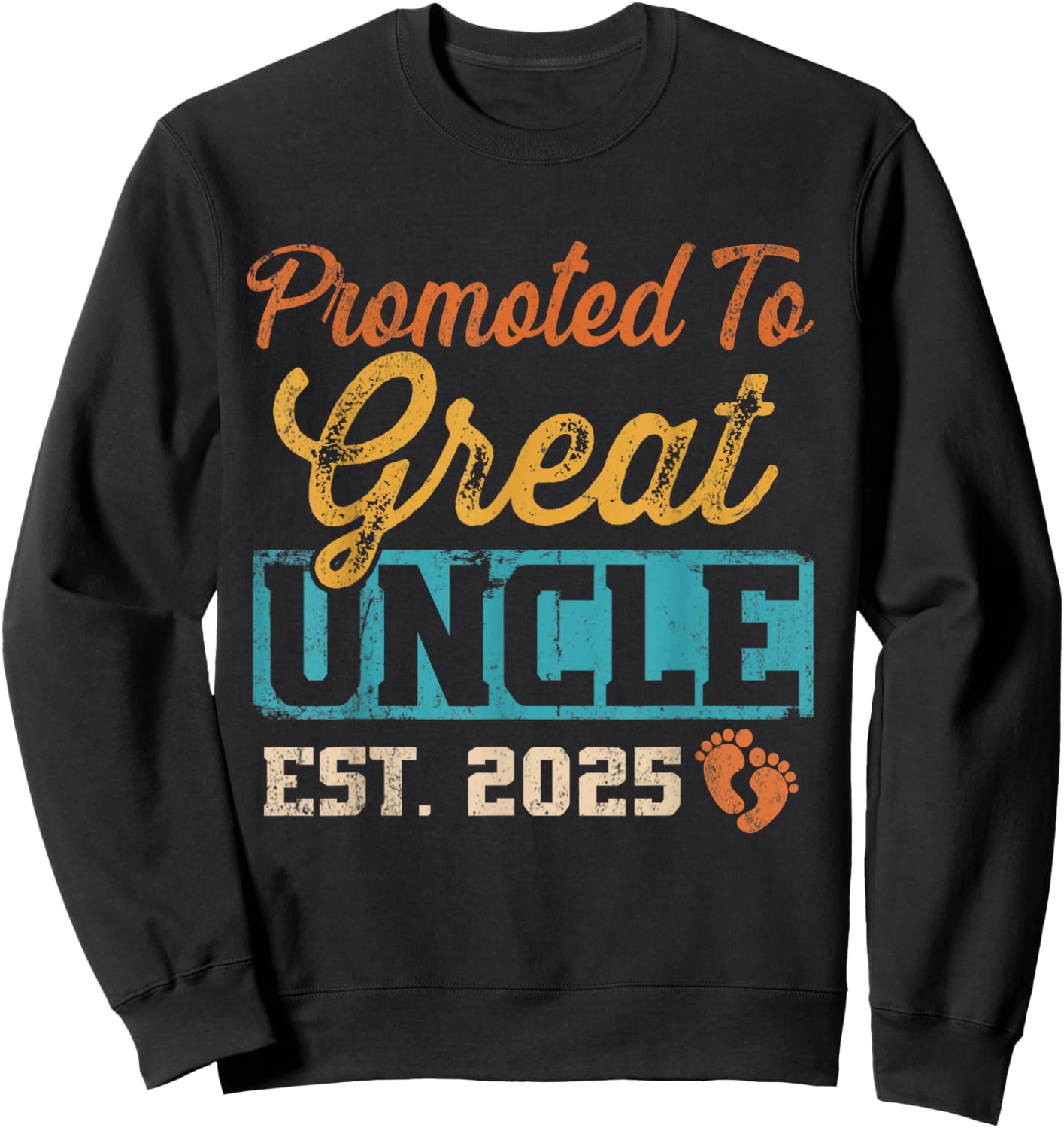 Retro Promoted To Great Uncle Est 2025 Sweatshirt - Sweatshirt | Black